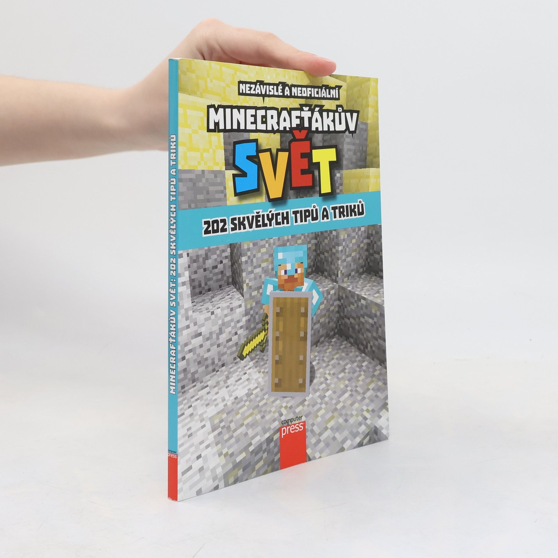 Kolektiv autorů Minecrafťákův svět : 202 skvělých tipů a triků