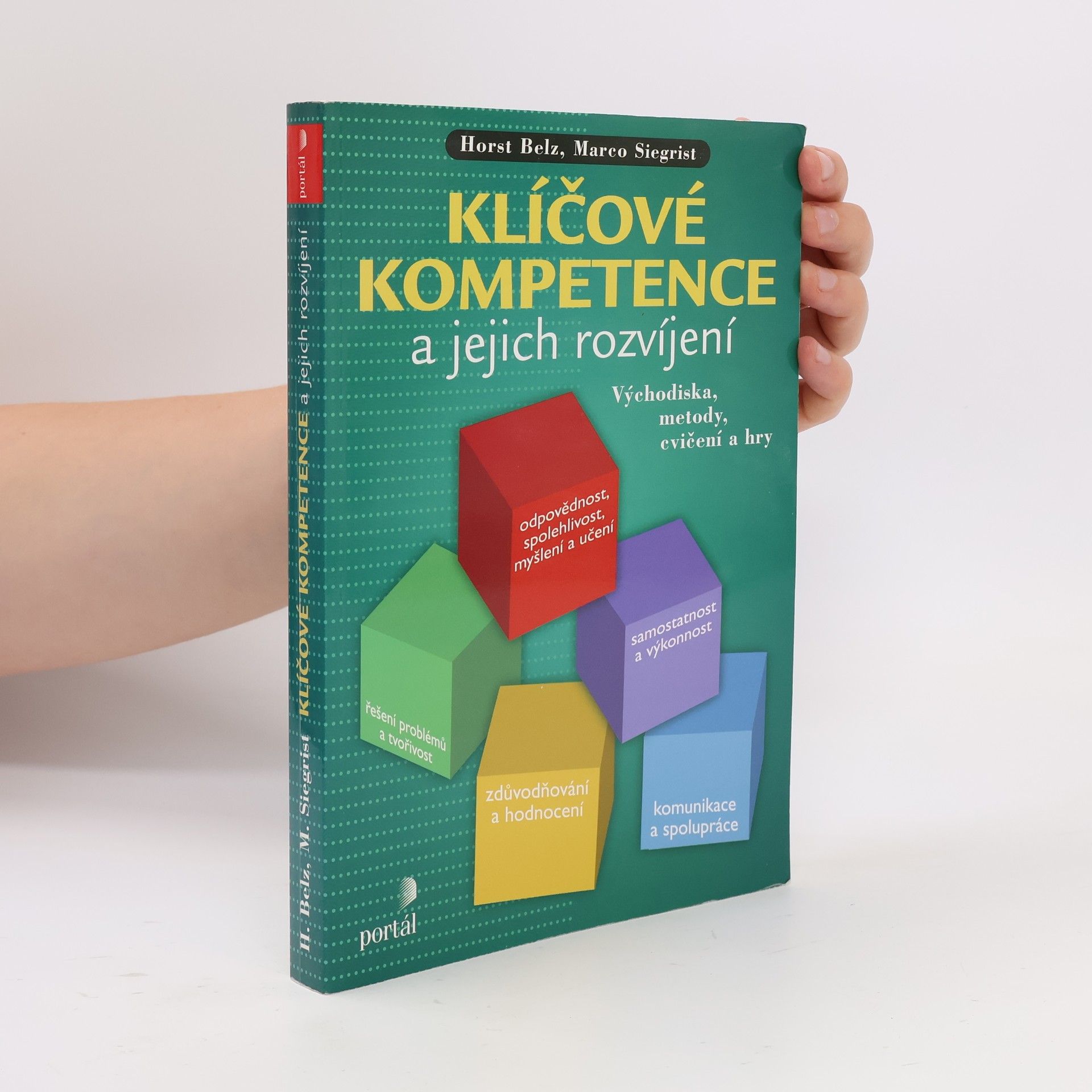 Marco Siegrist Klíčové kompetence a jejich rozvíjení : východiska, metody, cvičení a hry