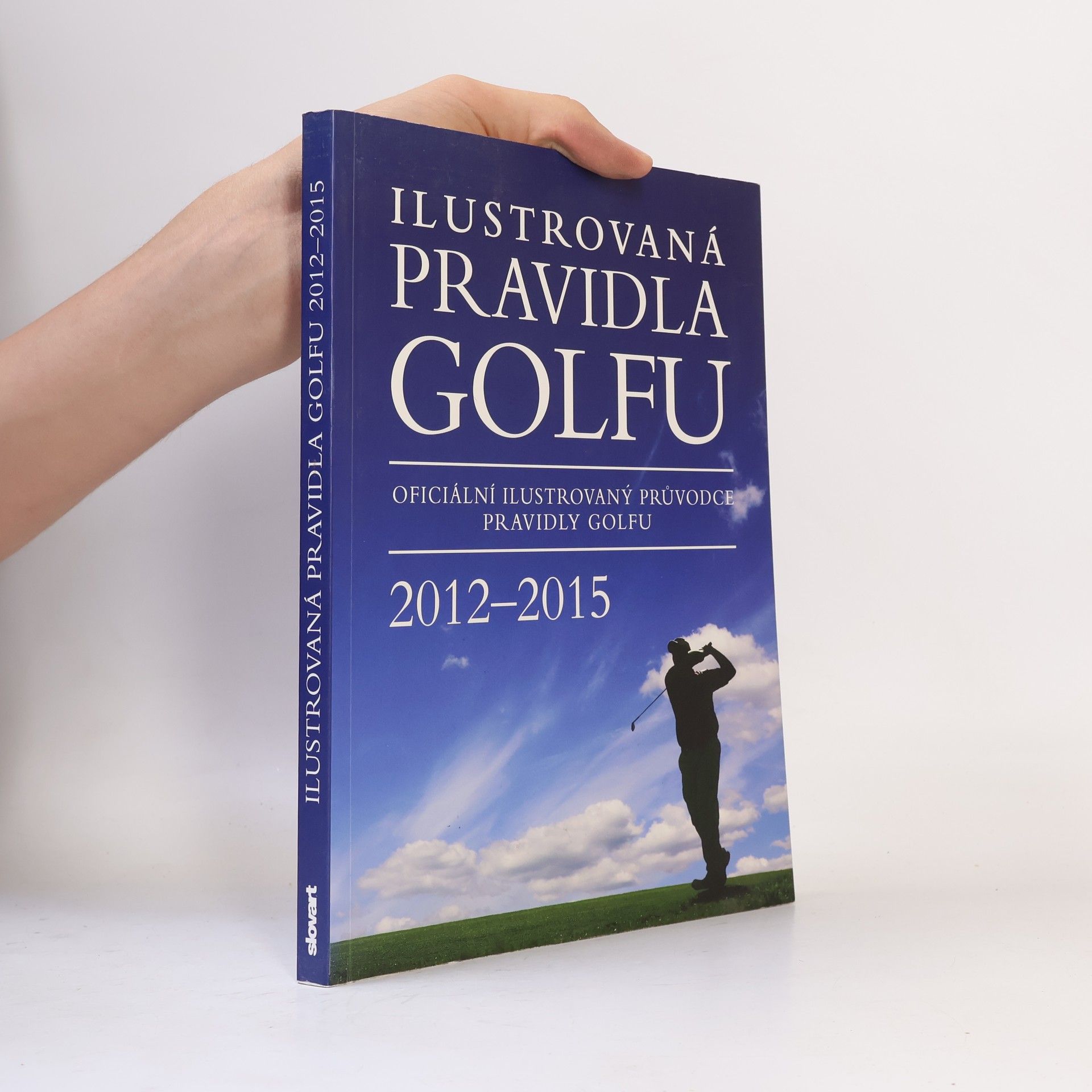 Kolektiv autorů Ilustrovaná pravidla golfu