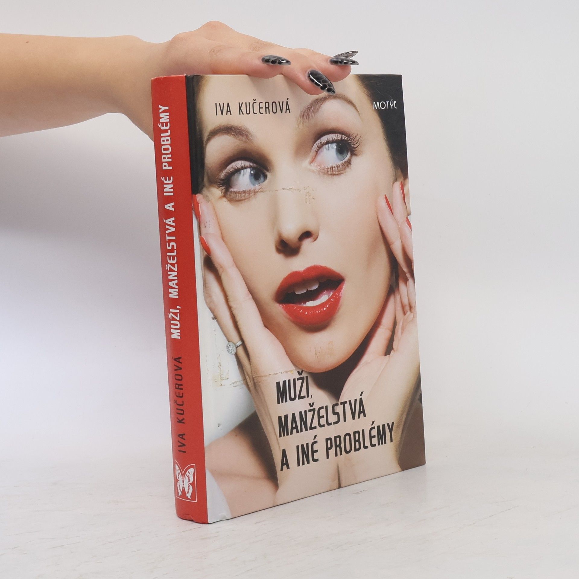 Iva Kučerová Muži, manželstvá a iné problémy