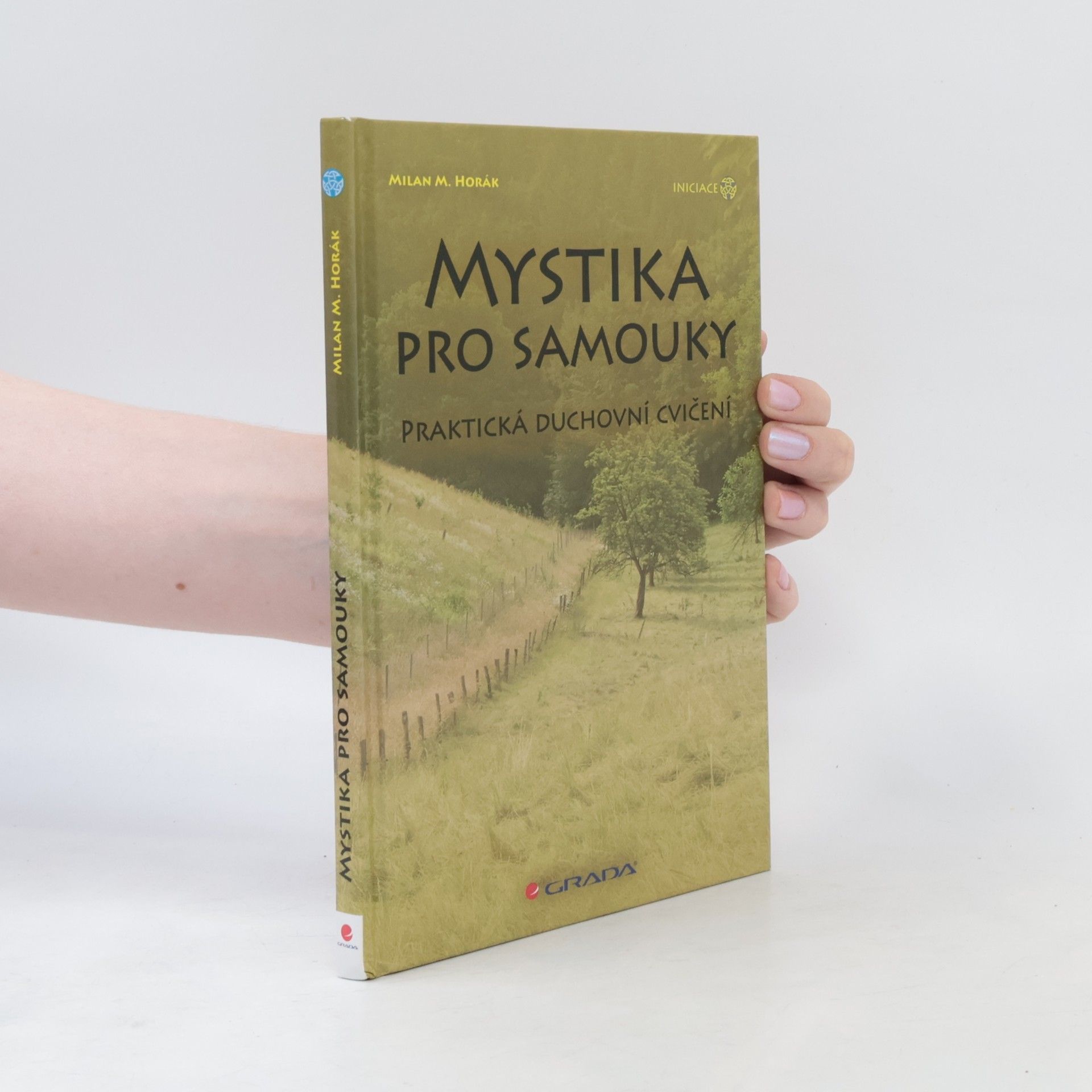 Milan Horák Mystika pro samouky