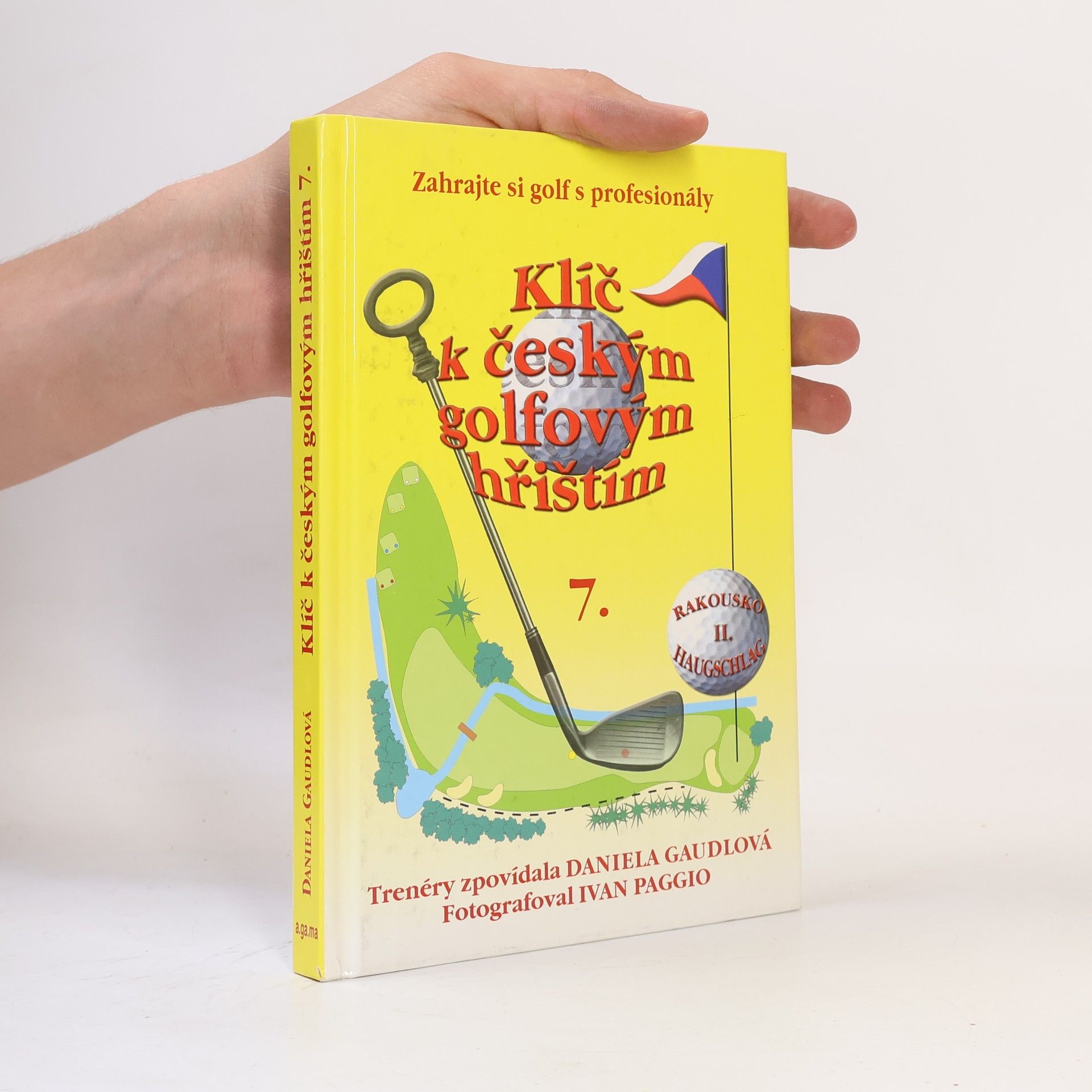 Daniela Gaudlová Klíč k českým golfovým hřištím 7.