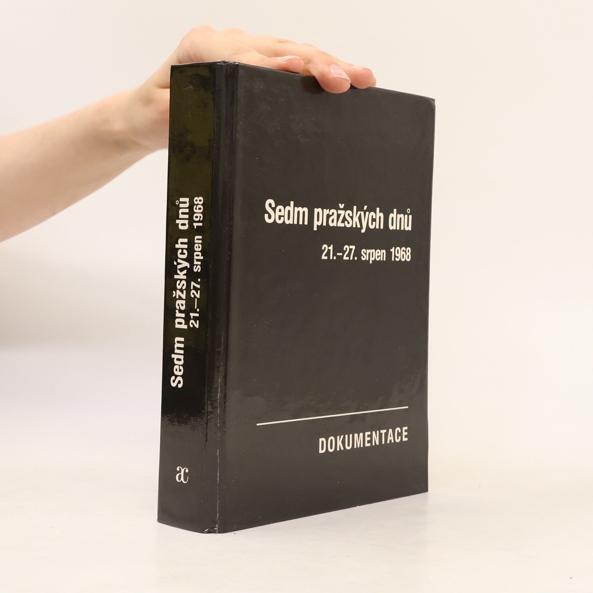 Sedm pražských dnů. 21.-27. srpen 1968