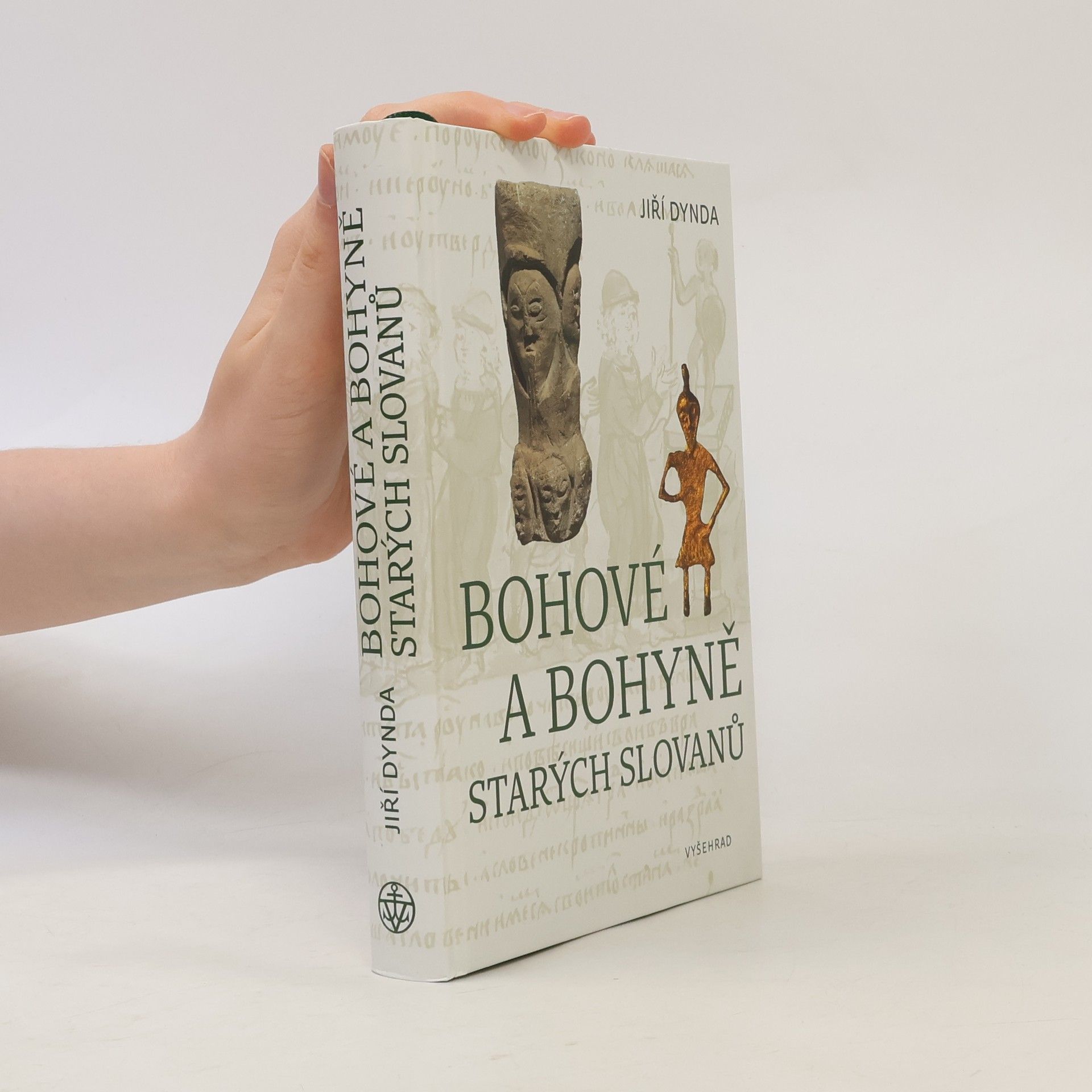 Jiří Dynda Bohové a bohyně starých Slovanů
