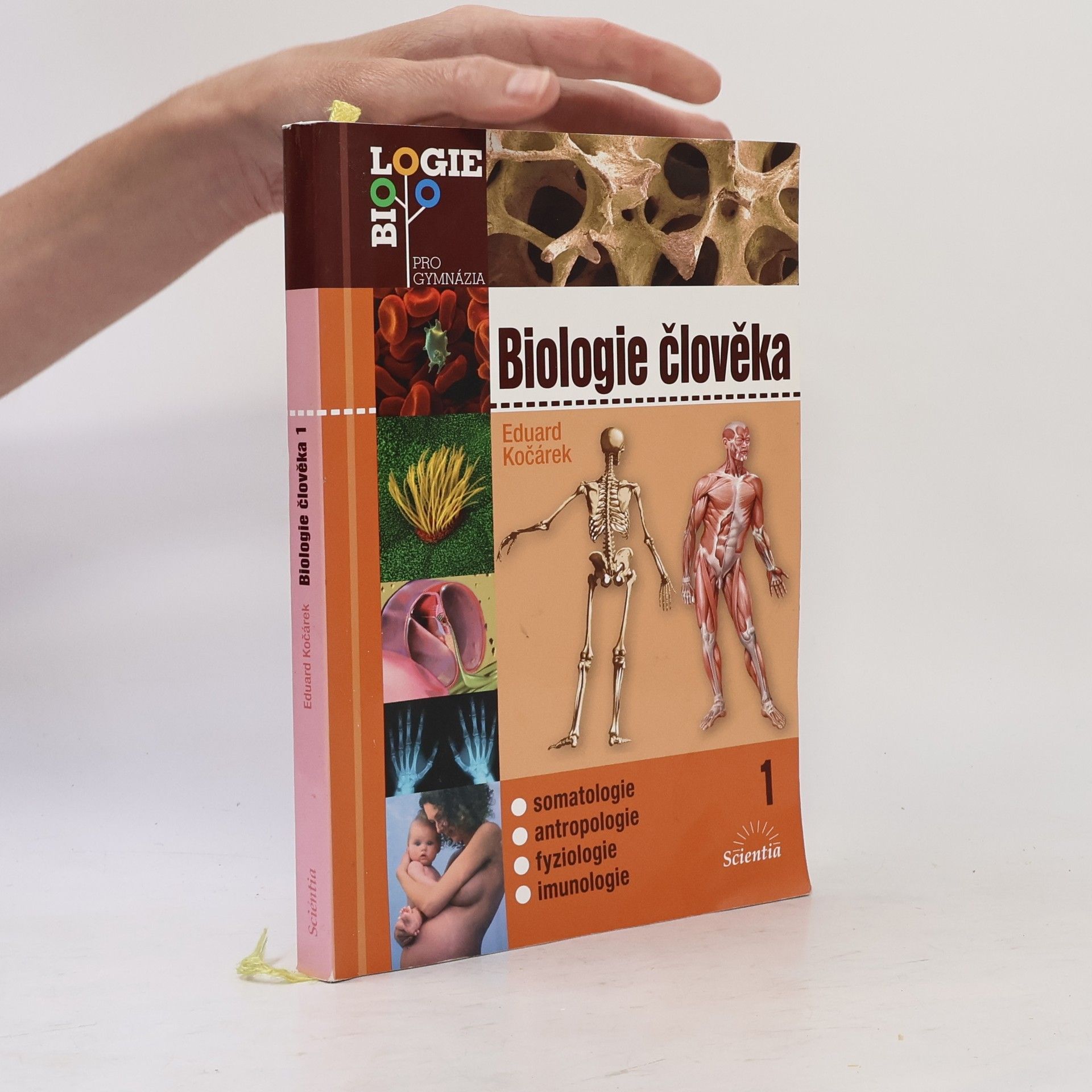 Eduard Kočárek Biologie člověka. 1, Somatologie, antropologie, fyziologie, imunologie