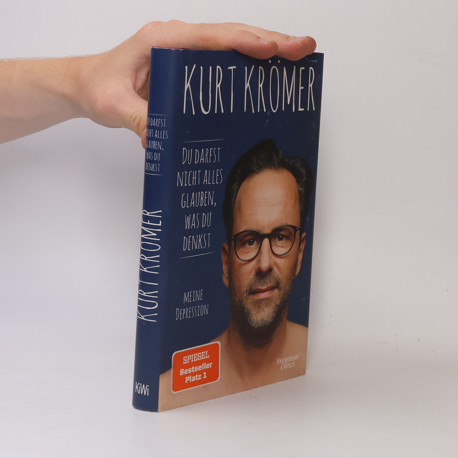 Kurt Krömer Du darfst nicht alles glauben, was du denkst