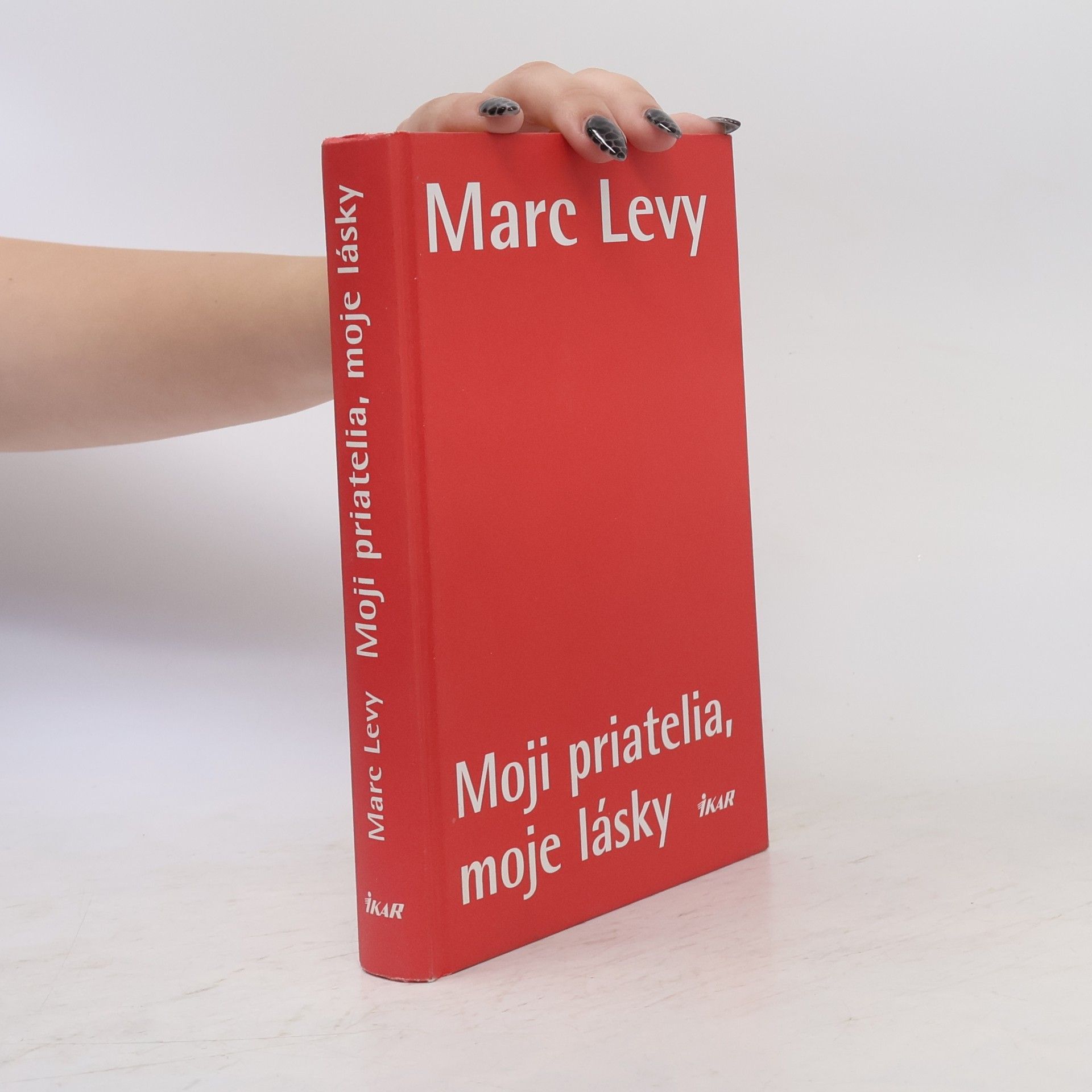 Marc Lévy Moji priatelia, moje lásky