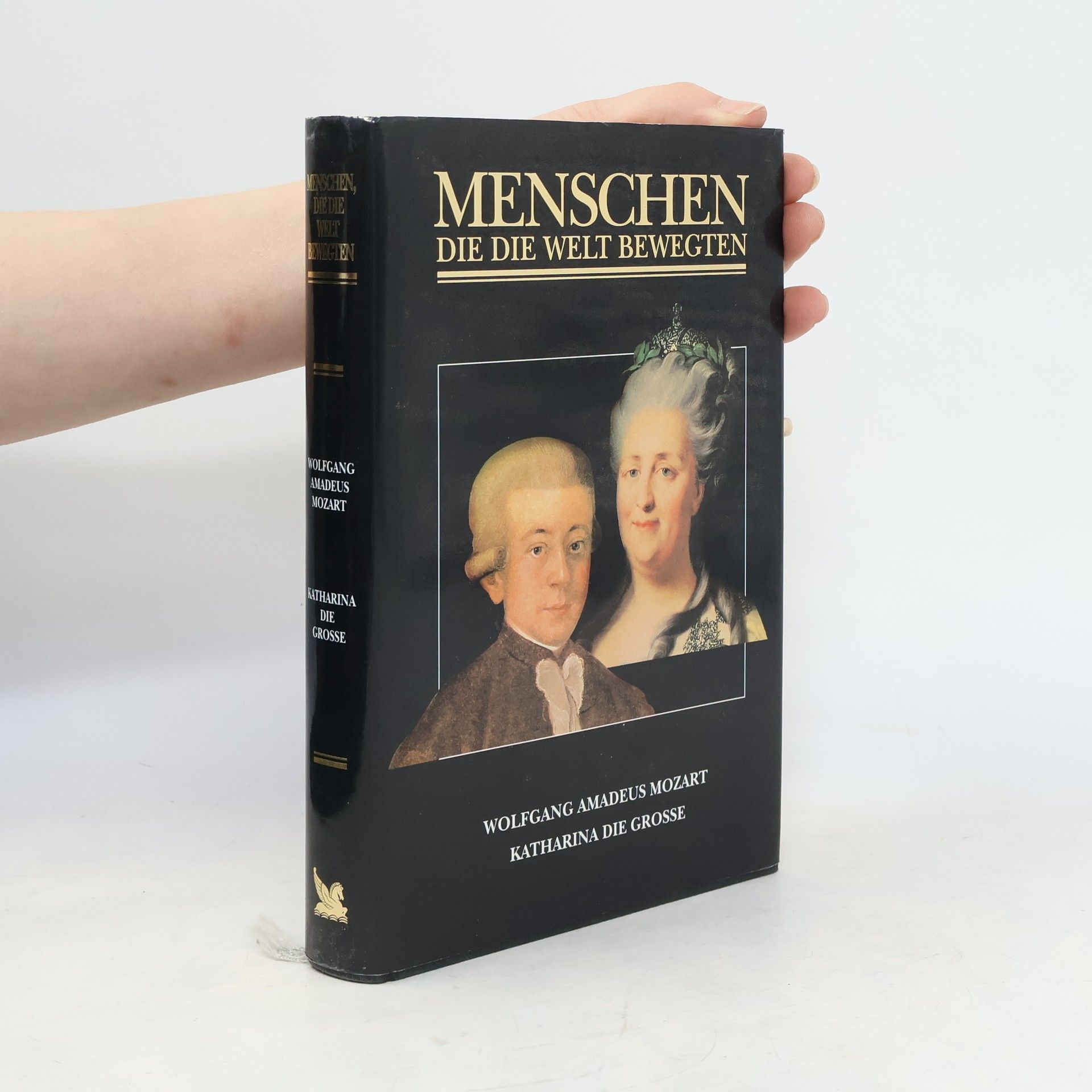 Brigitte Hamann Menschen die die Welt bewegten. Wolfgang Amadeus Mozart. Katharina die Grosse