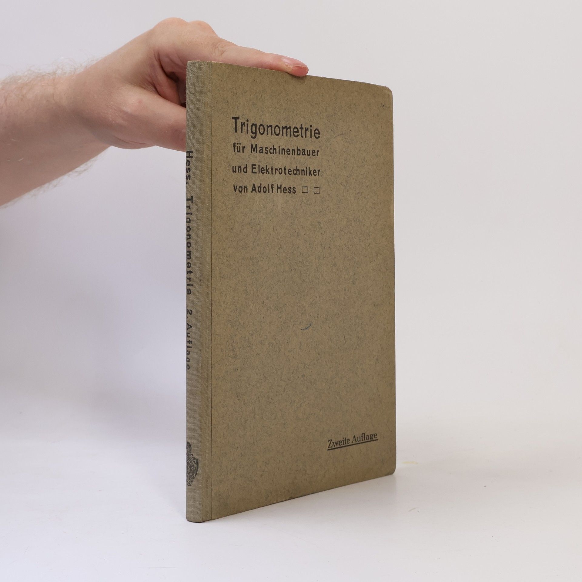 Adolf F. Hess Trigonometrie für Maschinenbauer und Elektrotechniker