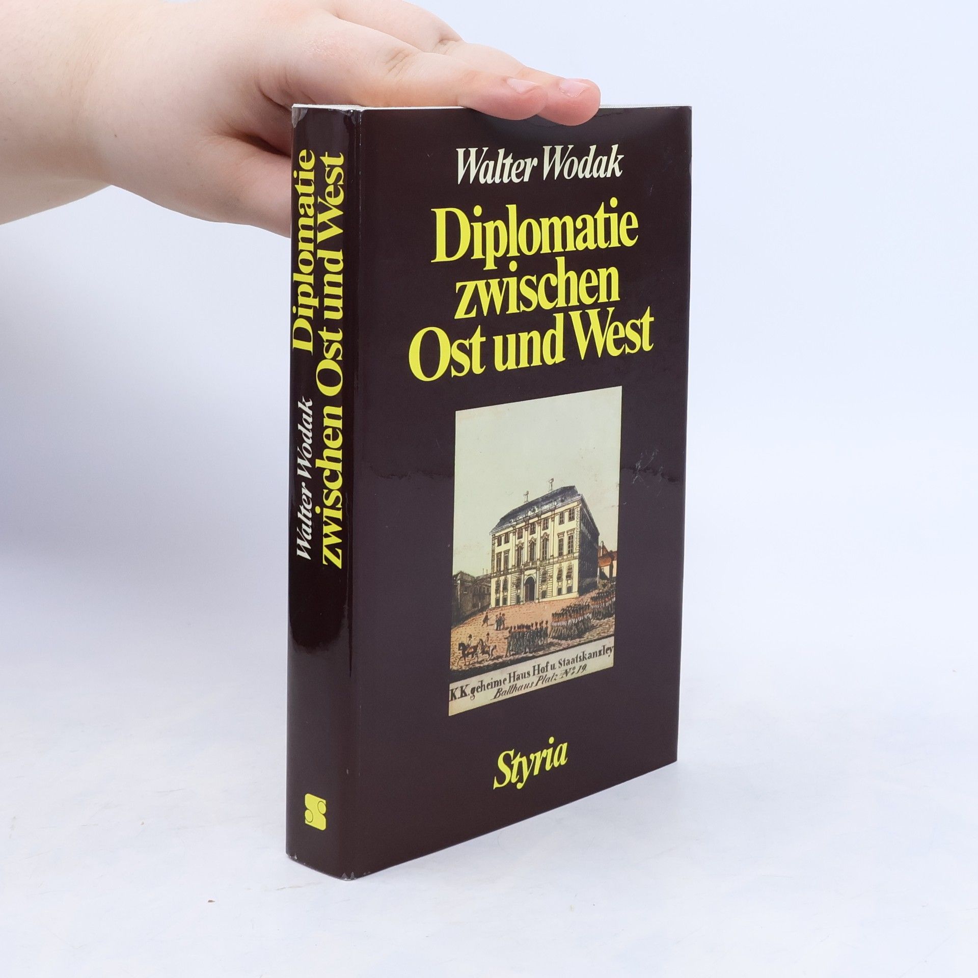 Walter Wodak Diplomatie zwischen Ost und West