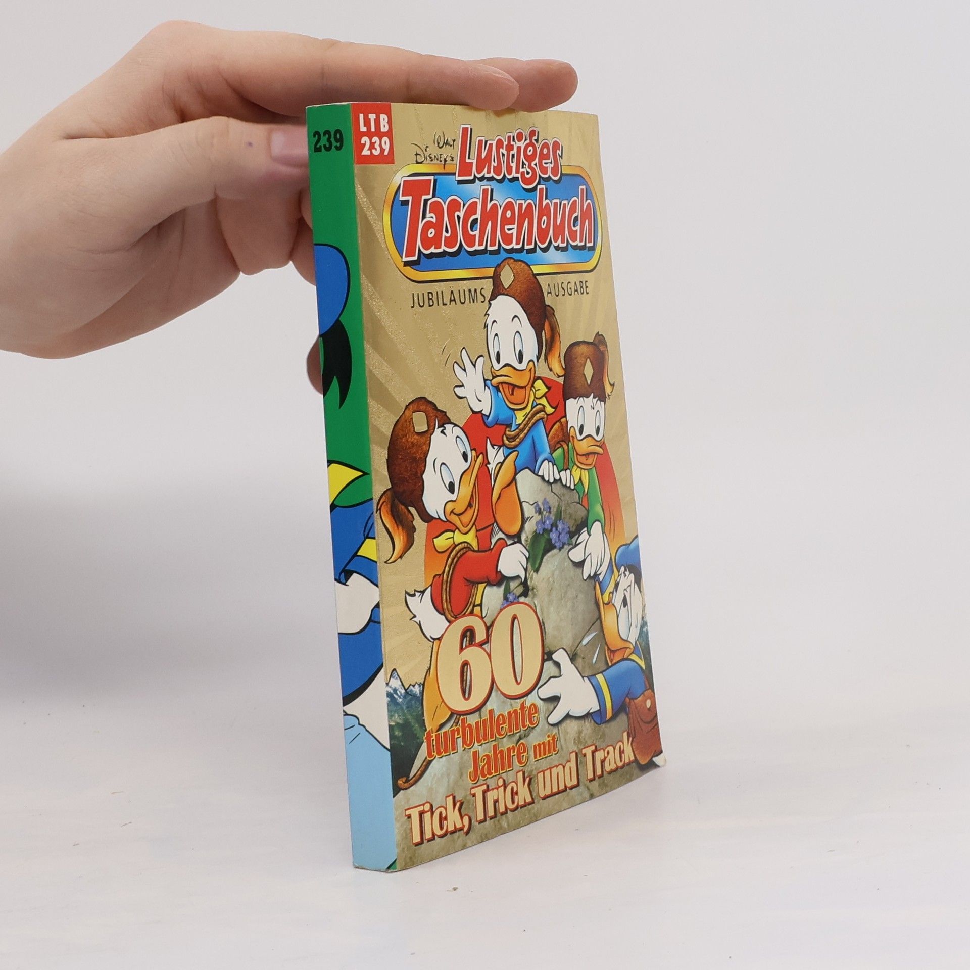 Walt Disney Lustiges Taschenbuch 239. 60 turbulente Jahre mit Tick, Trick und Track