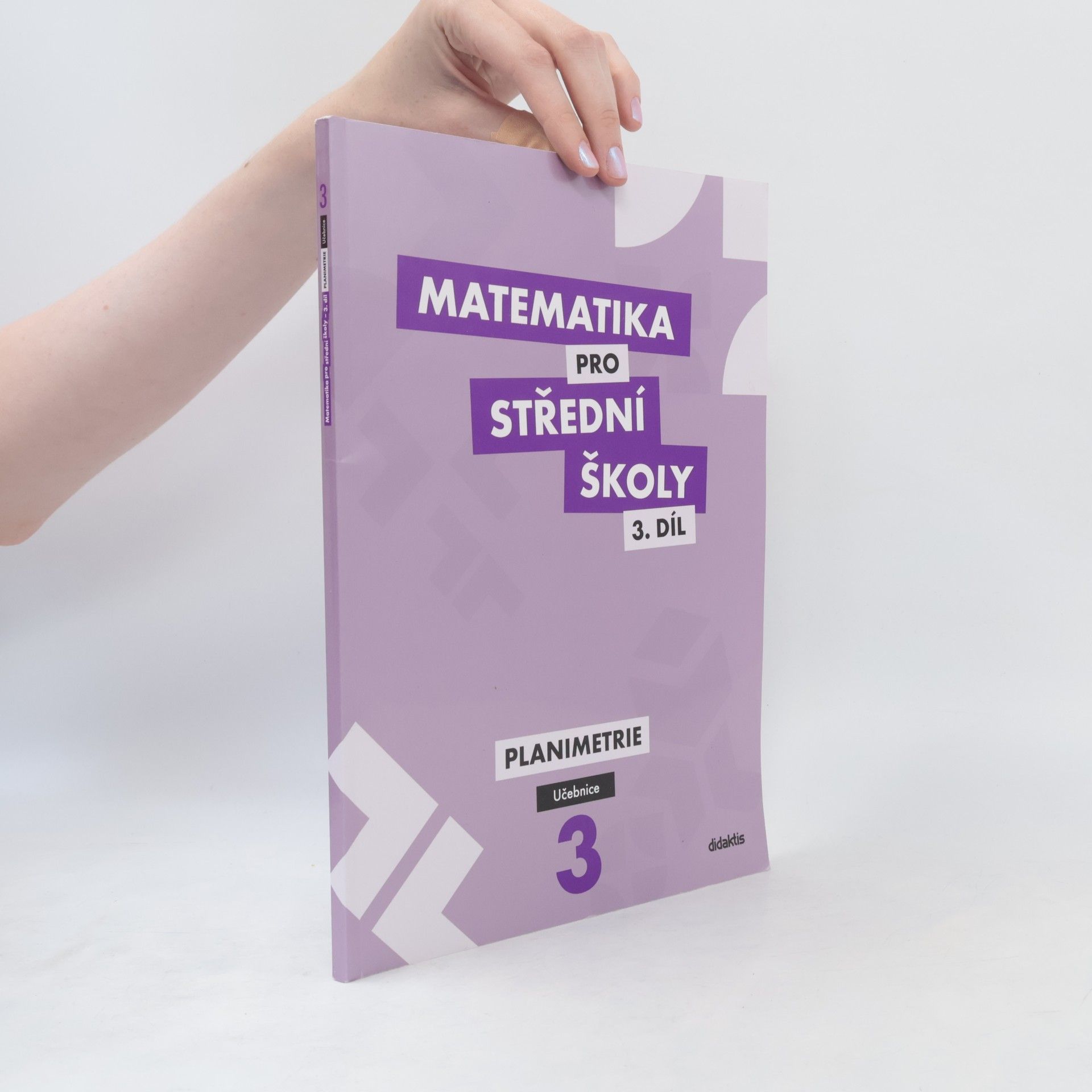 Matematika pro střední školy 3. díl. Planimetrie. Učebnice