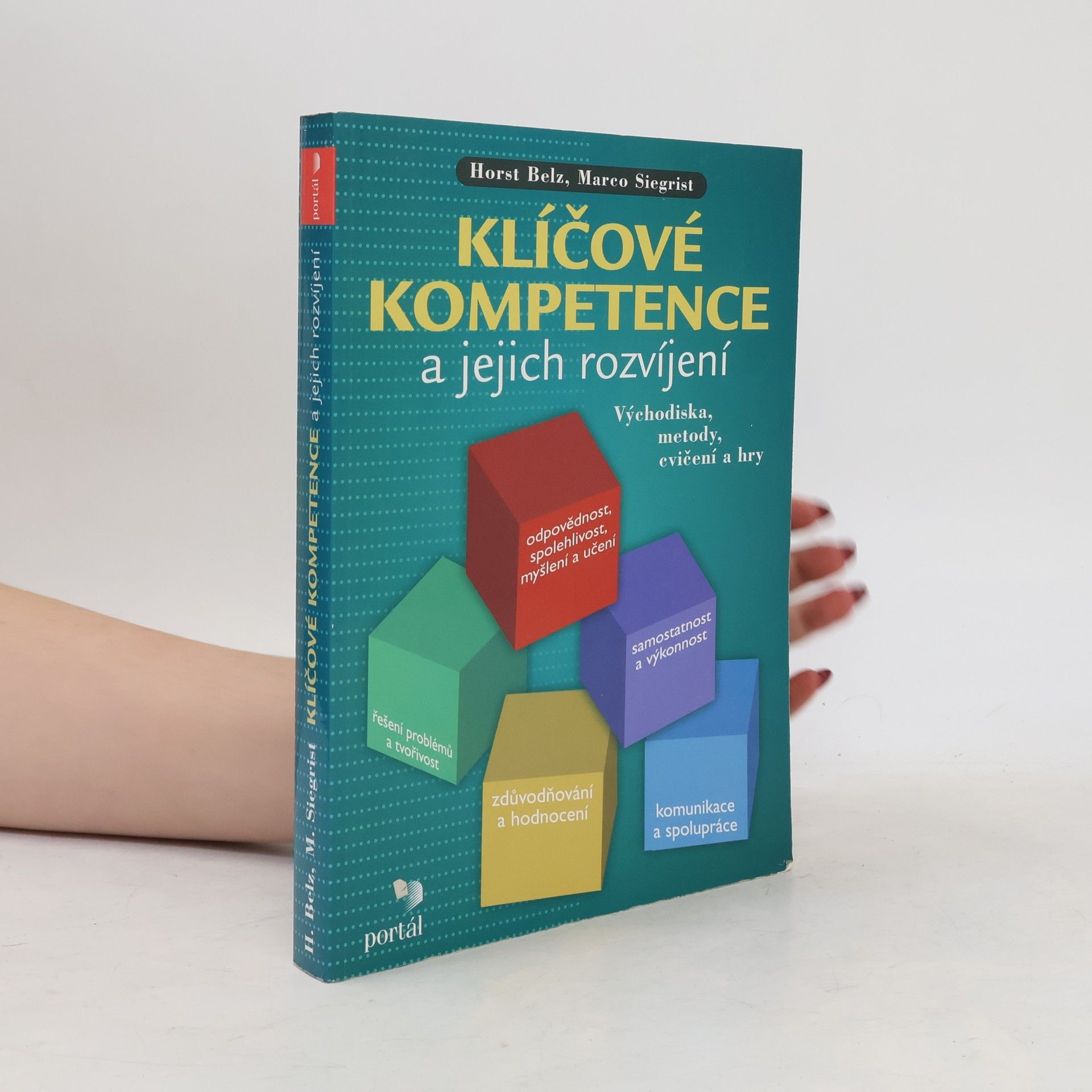 Horst Belz Klíčové kompetence a jejich rozvíjení : východiska, metody, cvičení a hry