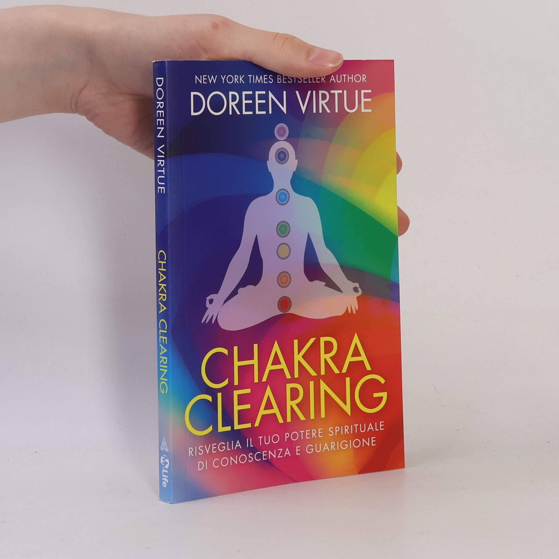 Doreen Virtue Chakra clearing. Risveglia il tuo potere spirituale di conoscenza e guarigione