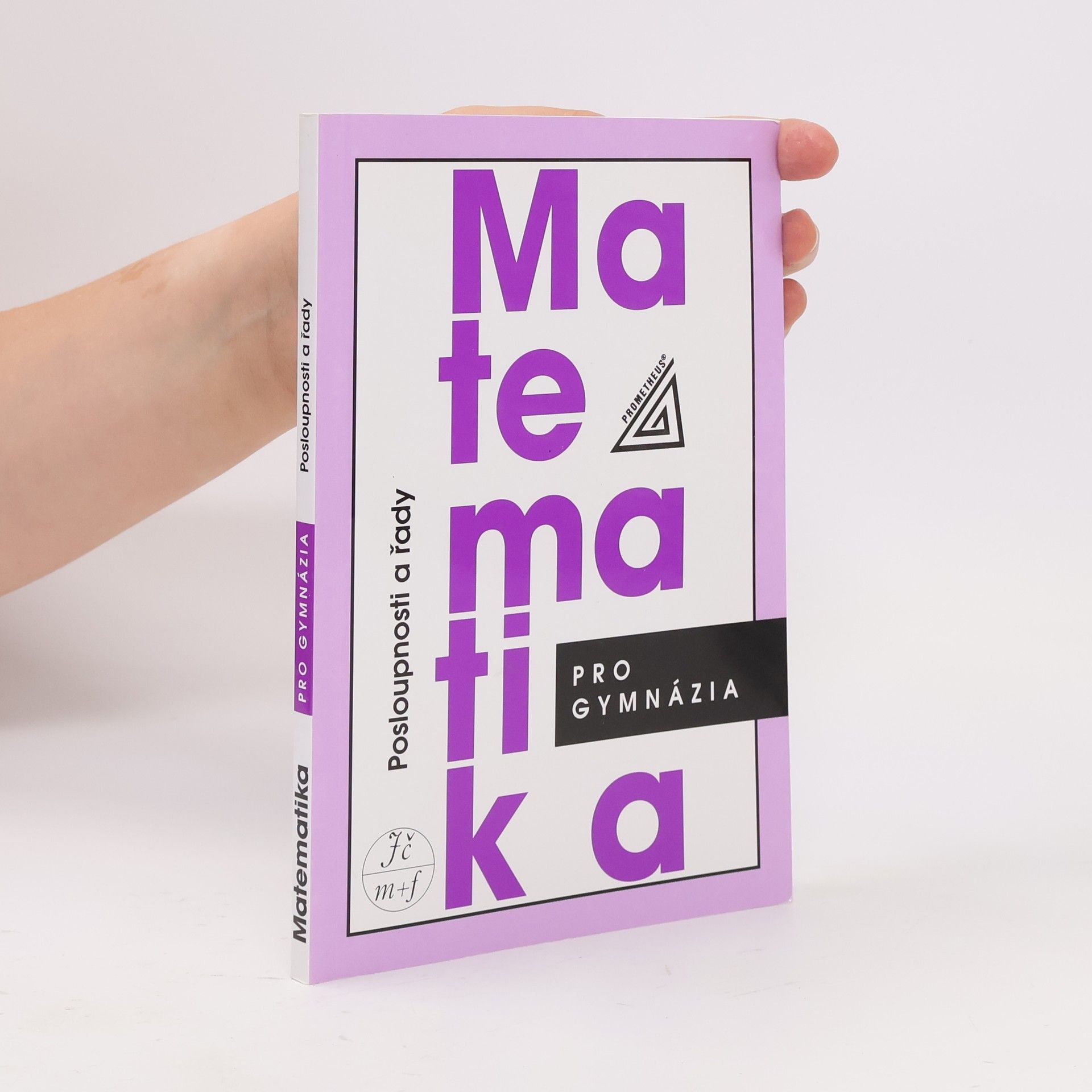 Oldřich Odvárko Matematika pro gymnázia. Posloupnosti a řady