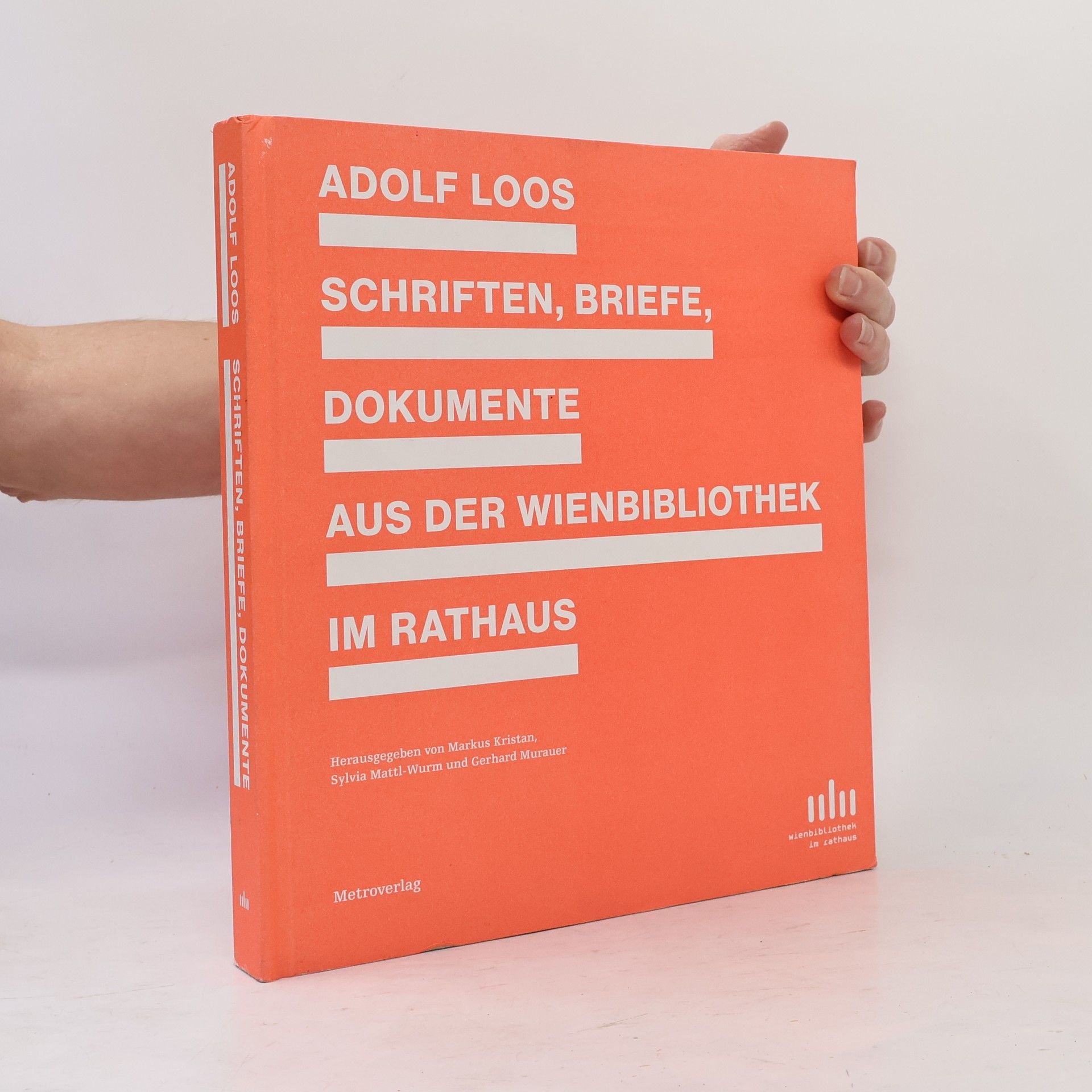 Markus Kristan Adolf Loos - Schriften, Briefe, Dokumente aus der Wienbibliothek im Rathaus