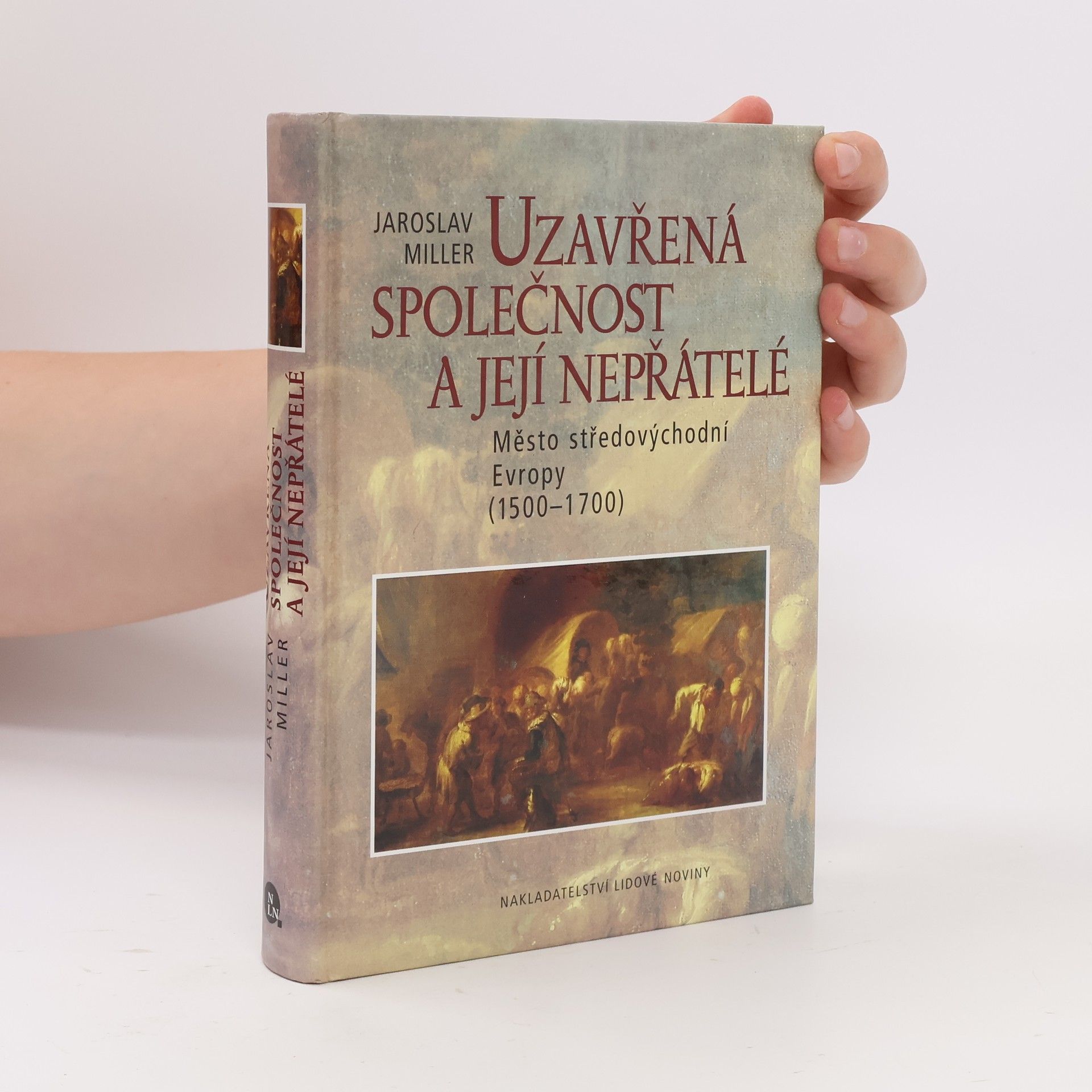 Jaroslav Miller Uzavřená společnost a její nepřátelé