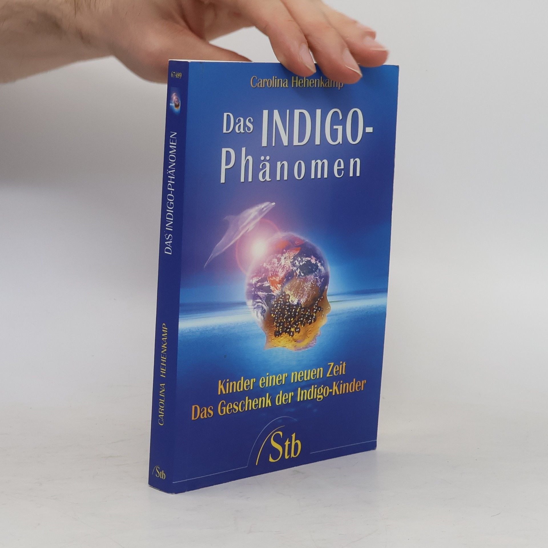 Carolina Hehenkamp Das Indigo-Phänomen