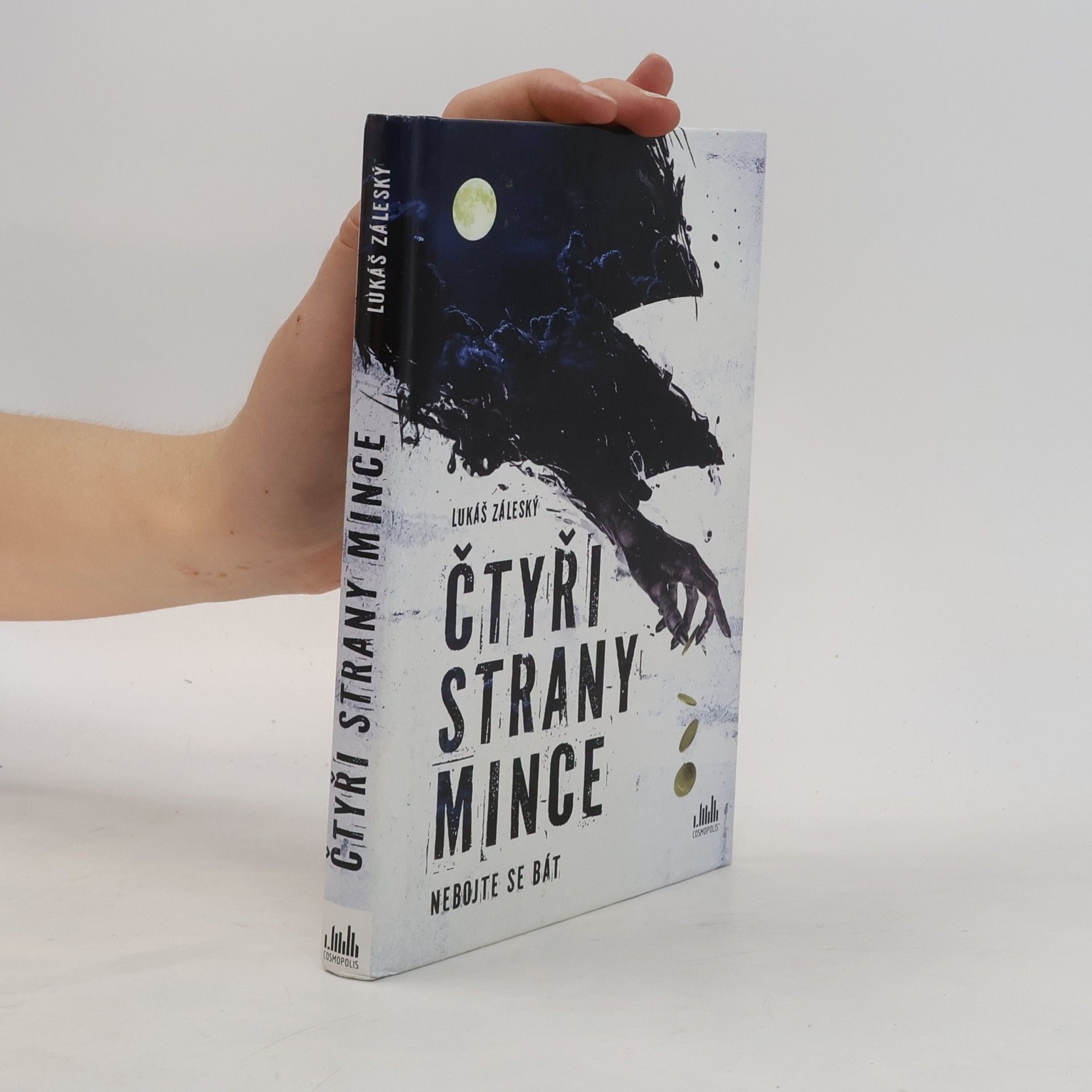 Lukáš Záleský Čtyři strany mince. Nebojte se bát
