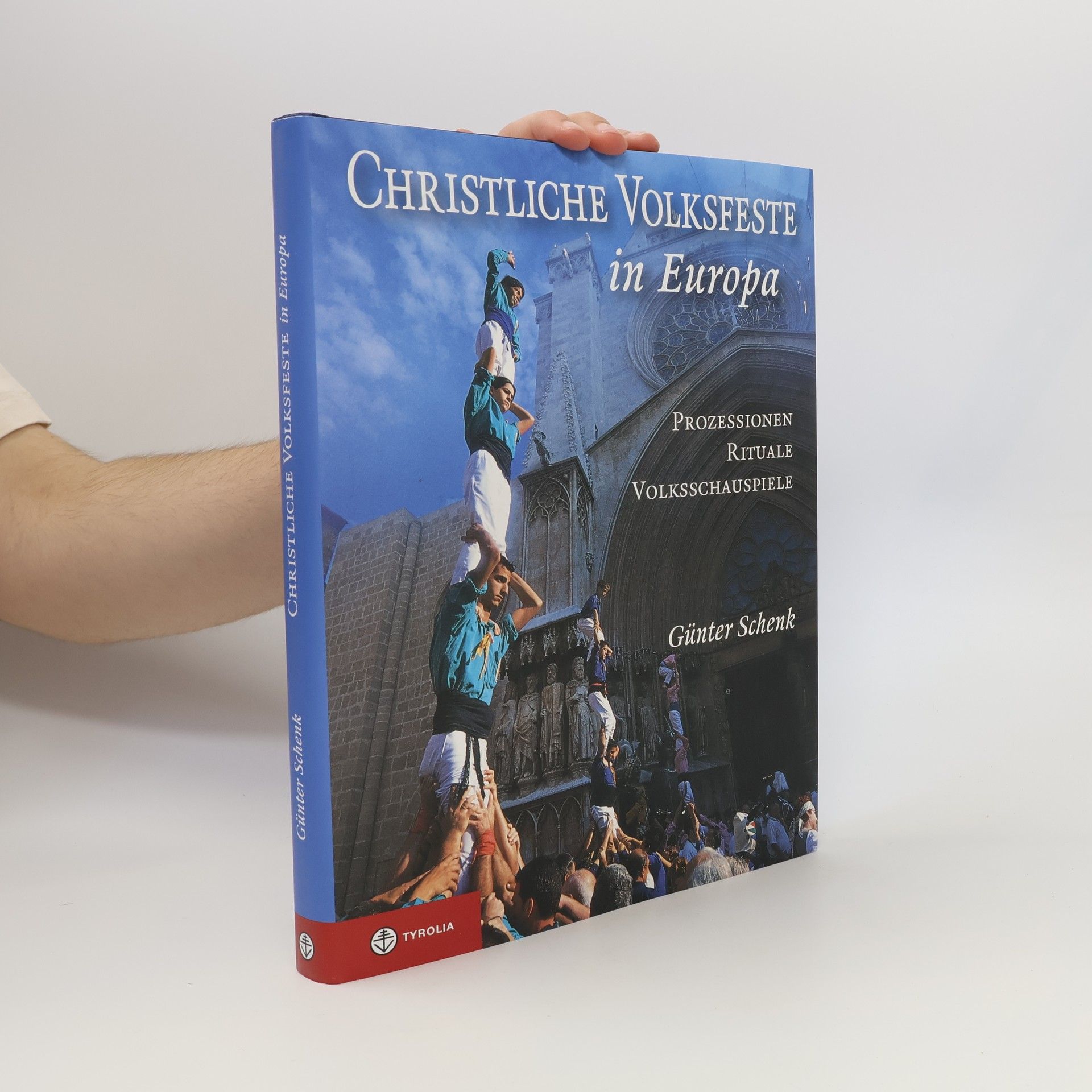 Günter Schenk Christliche Volksfeste in Europa
