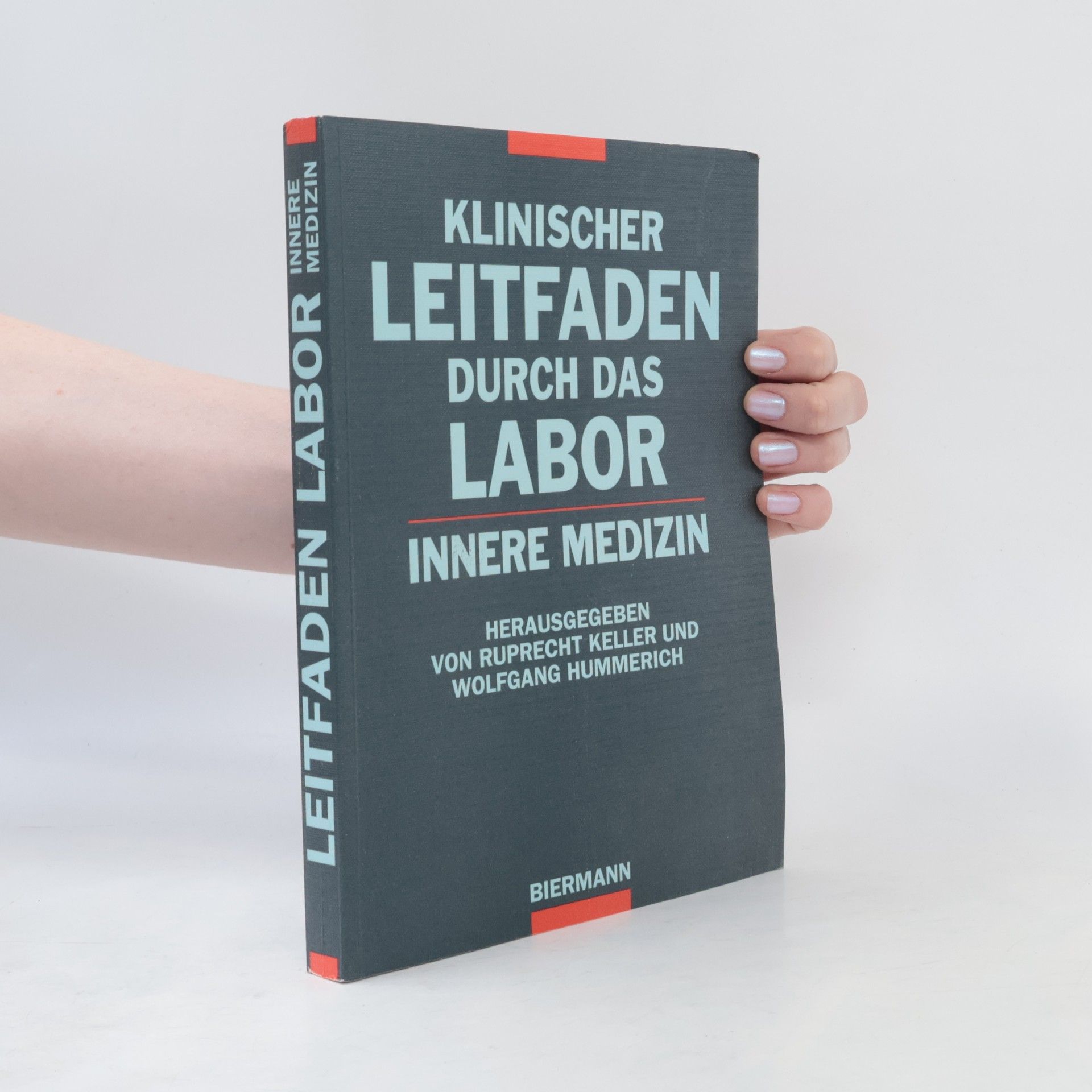 Ruprecht Keller Klinischer Leitfaden durch das Labor Innere Medizin
