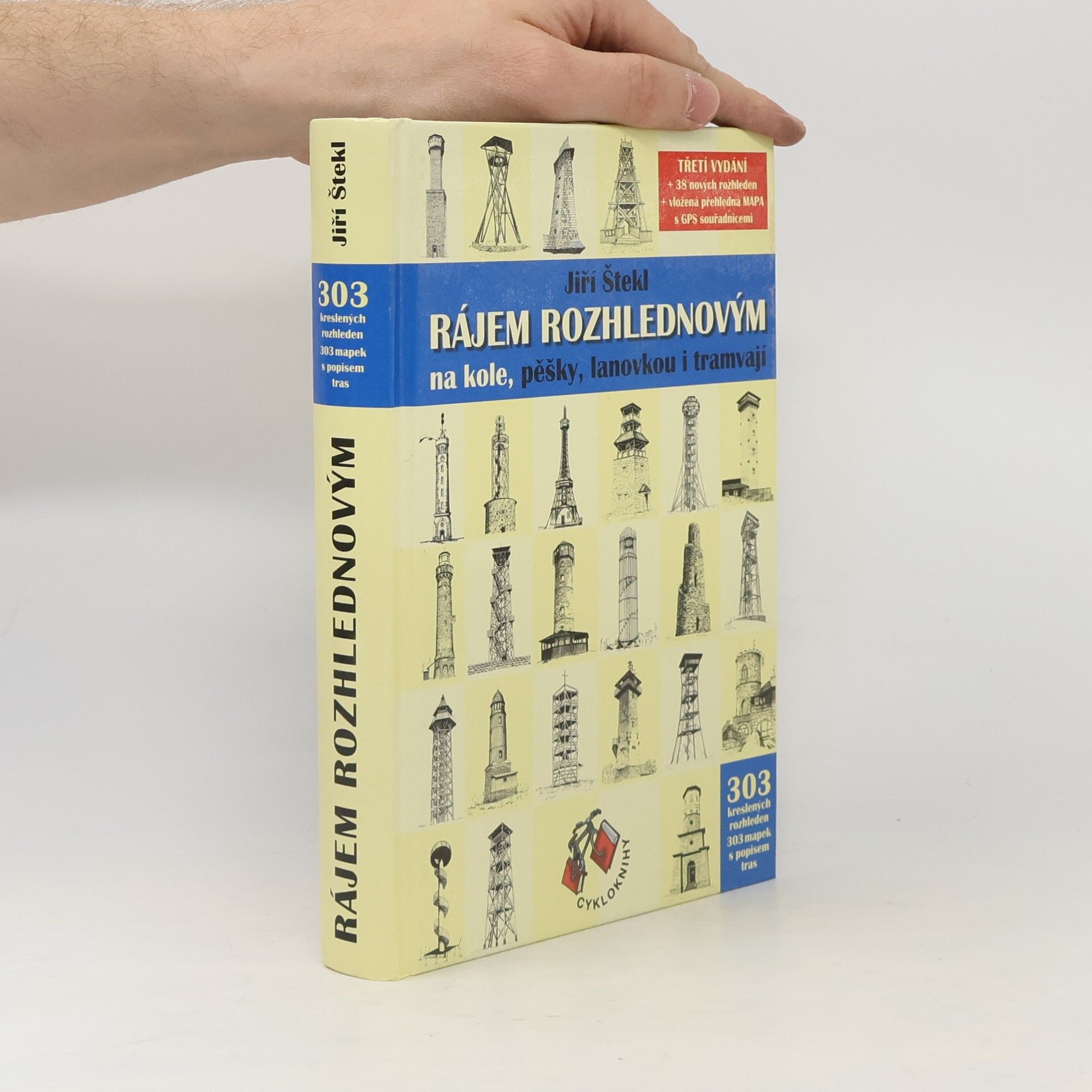 Jiří Štekl Rájem rozhlednovým