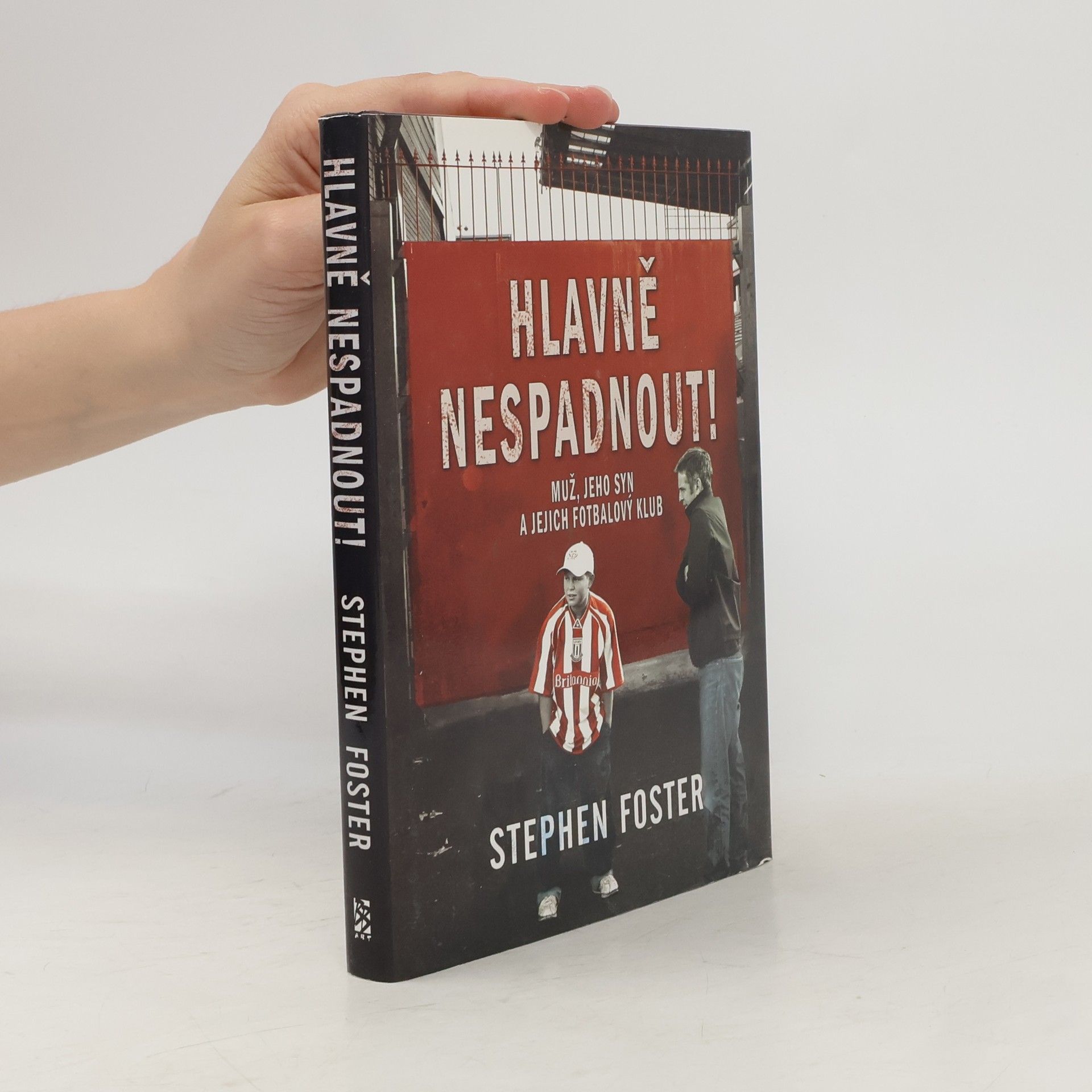 Stephen Foster Hlavně nespadnout!