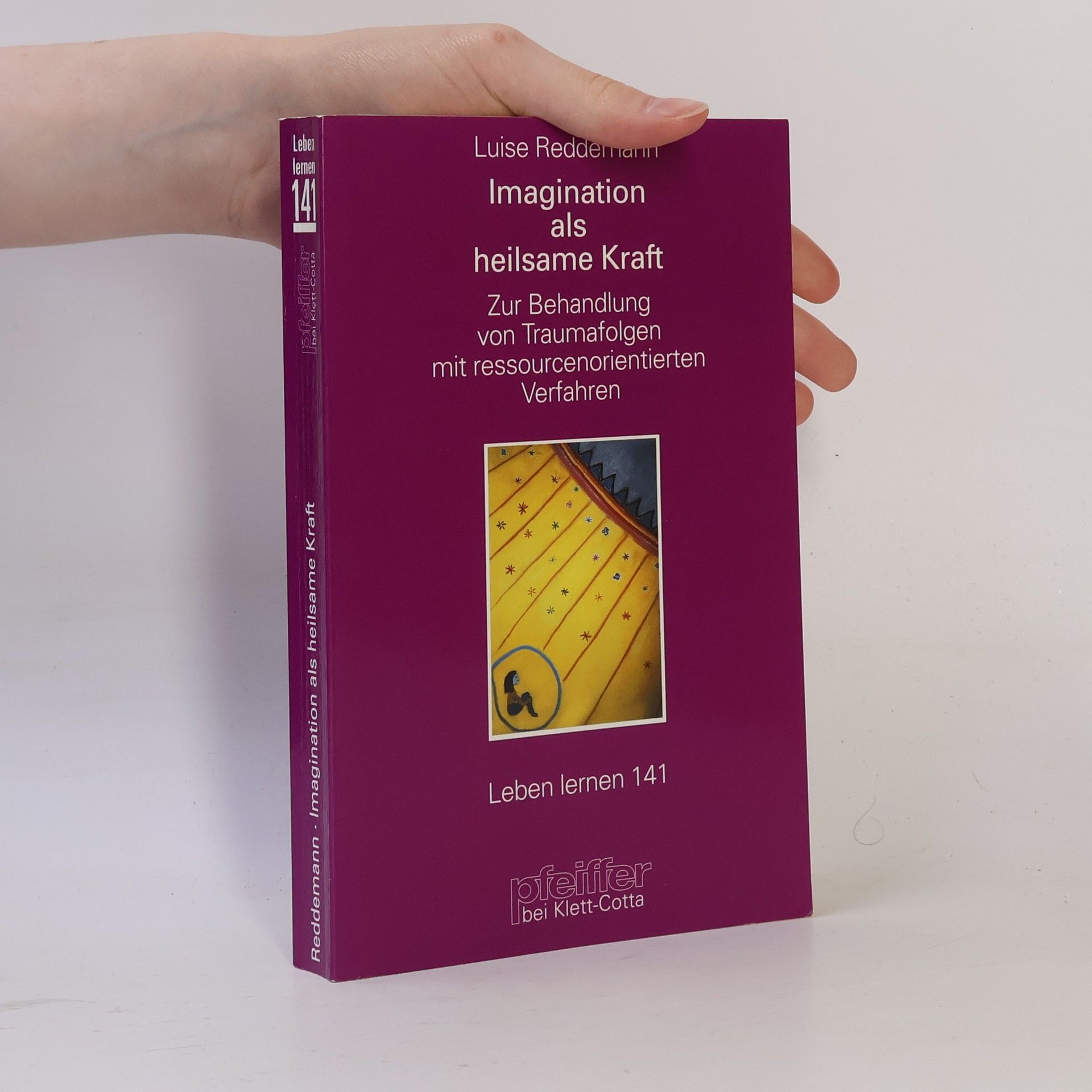 Luise Reddemann Imagination als heilsame Kraft