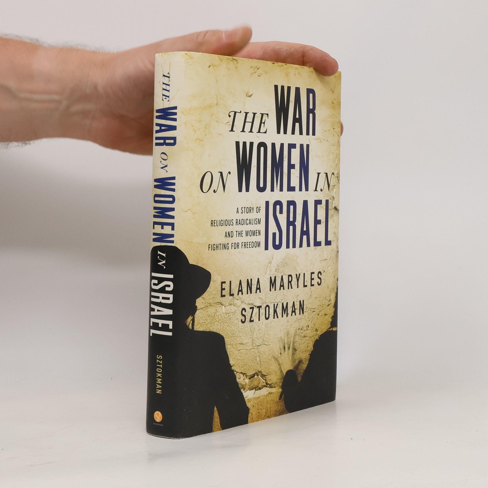 Elana Maryles Sztokman The War on Women in Israel