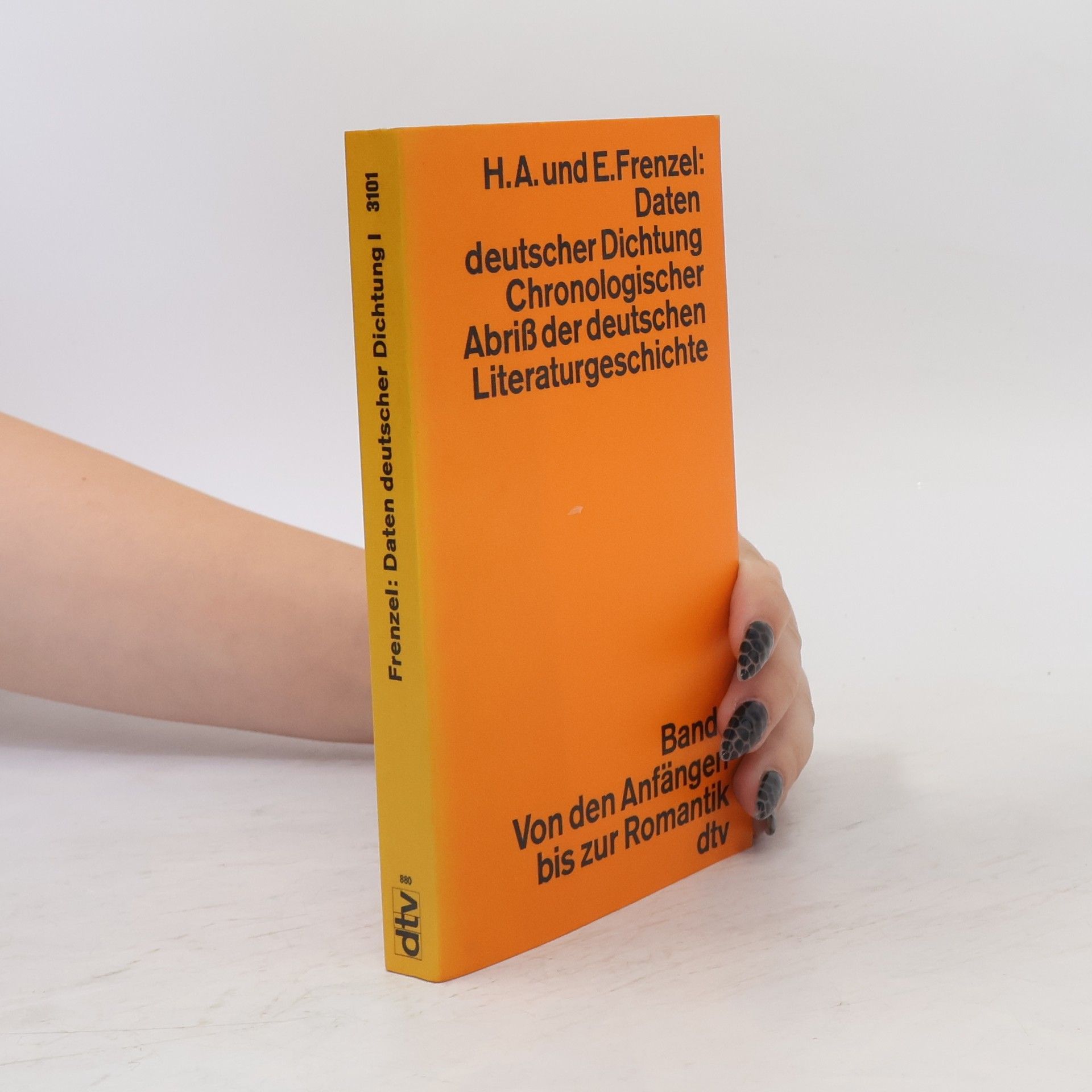 Elisabeth Frenzel Daten deutscher Dichtung Chronologischer Abriß der deutschen Literaturgeschichte I.