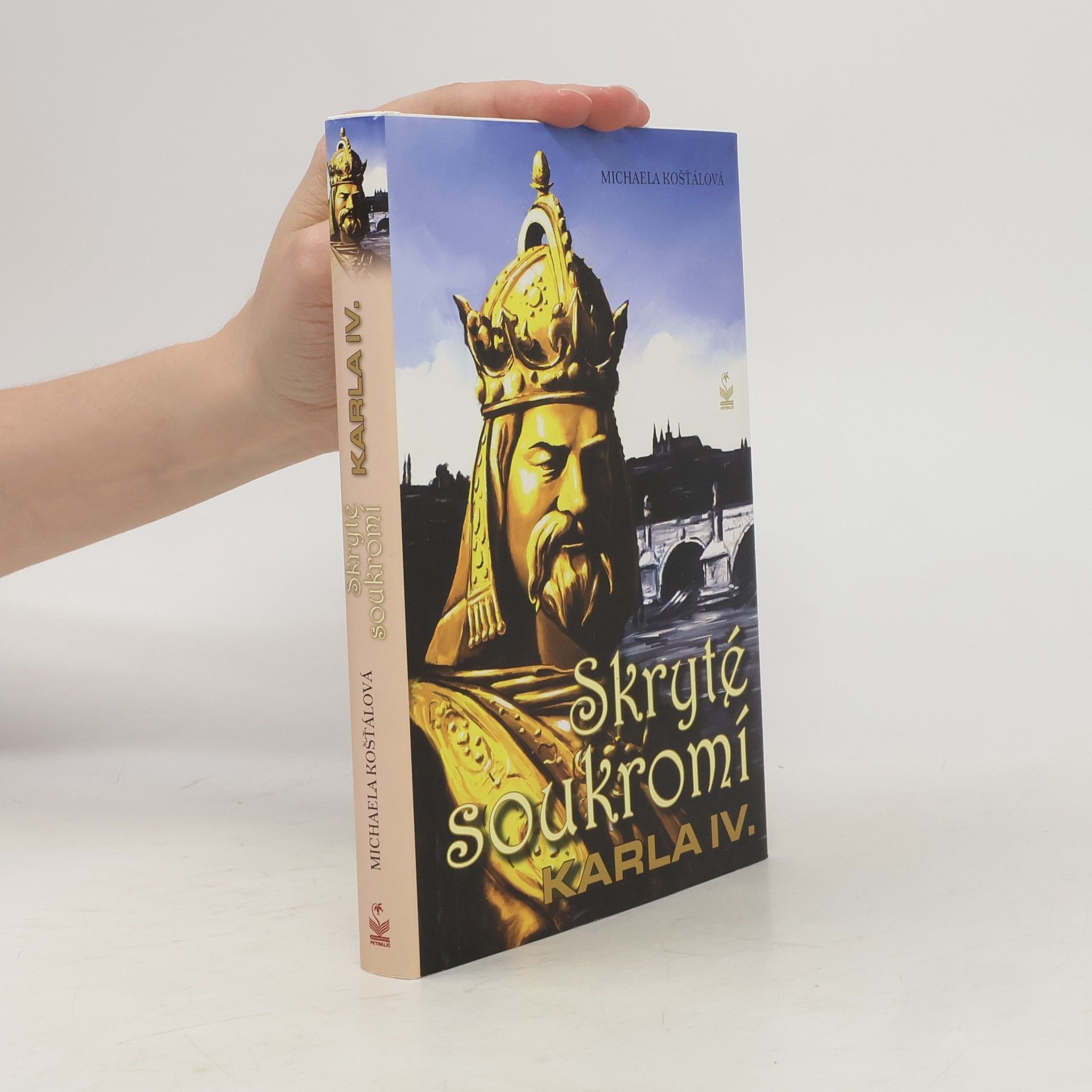 Michaela Košťálová Skryté soukromí Karla IV.