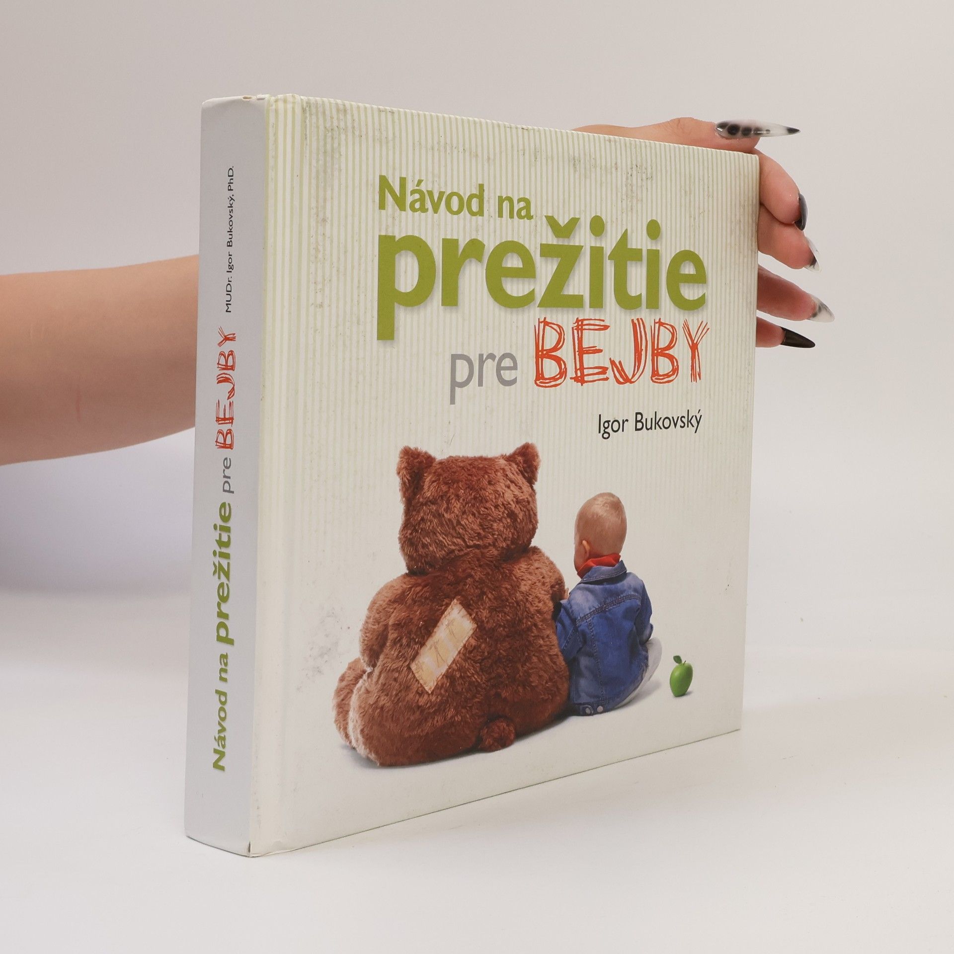 Igor Bukovský Návod na prežitie pre bejby