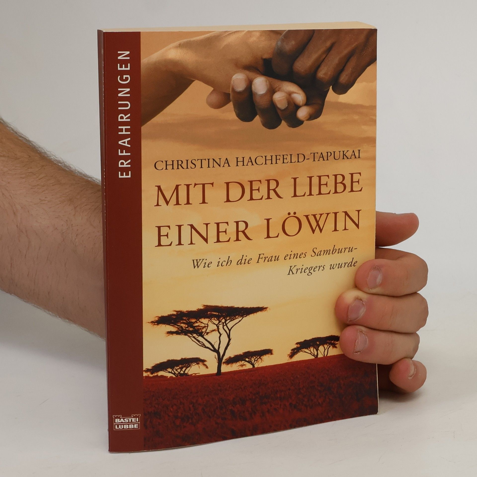 Christina Hachfeld-Tapukai Mit der Liebe einer Löwin