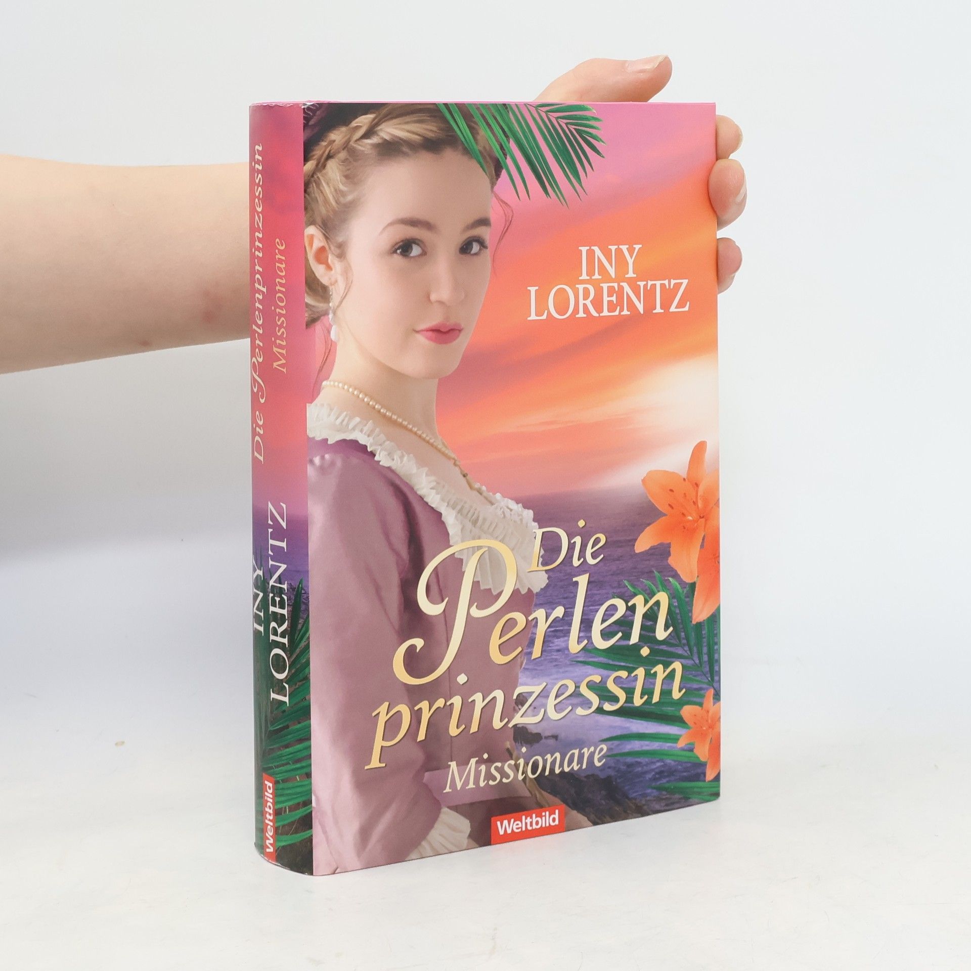 Iny Lorentz Die Perlenprinzessin - Missionare
