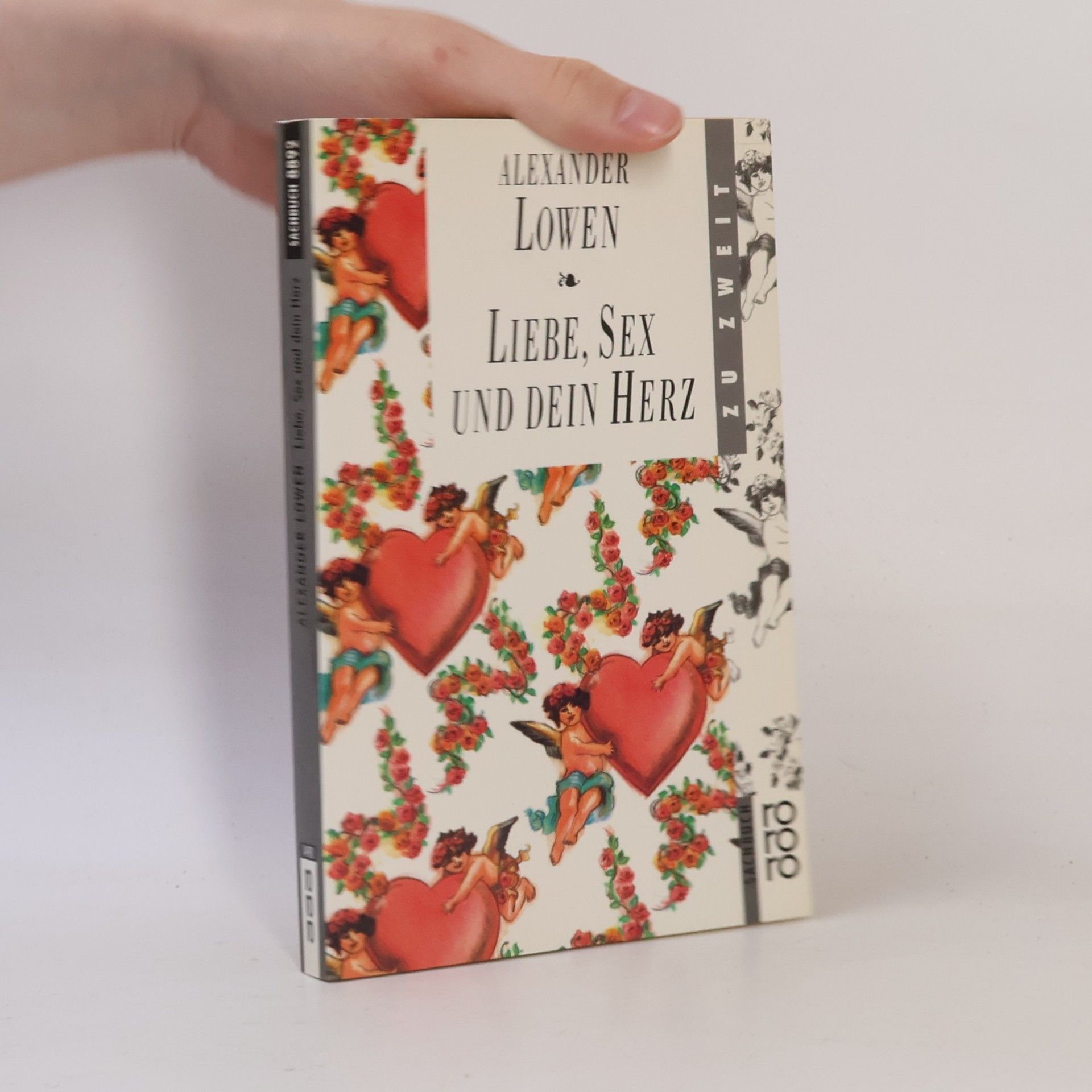 Alexander Lowen Liebe, Sex und dein Herz