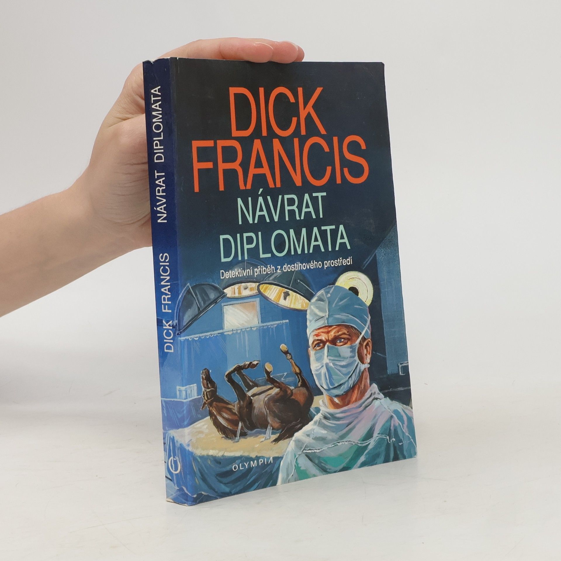 Dick Francis Návrat diplomata