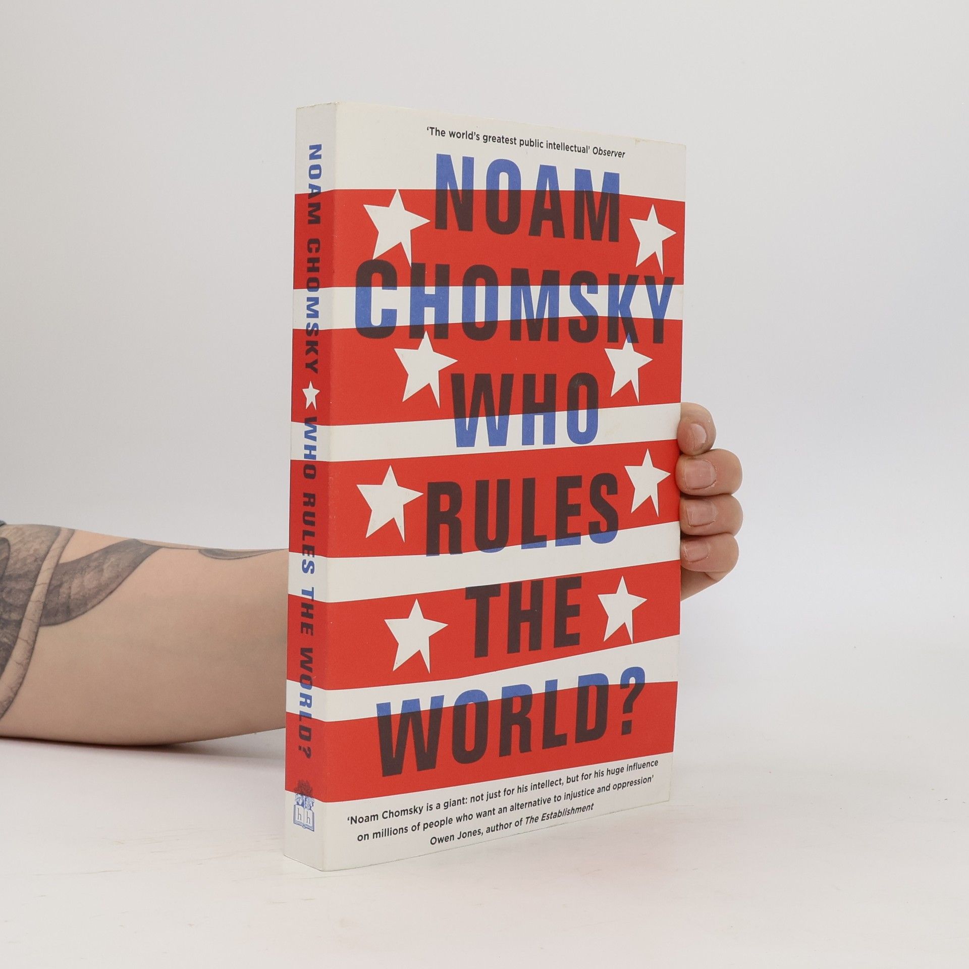 Noam Chomsky Who Rules the World?