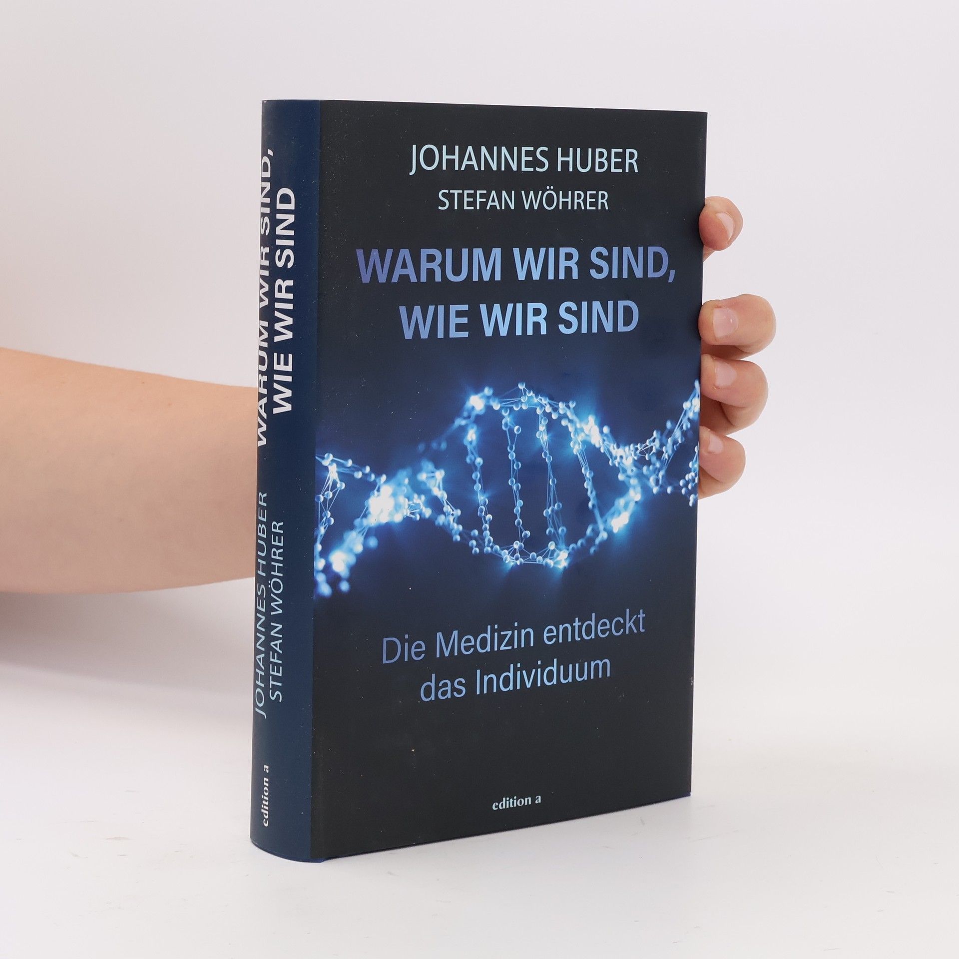 Johannes Huber Warum wir sind, wie wir sind