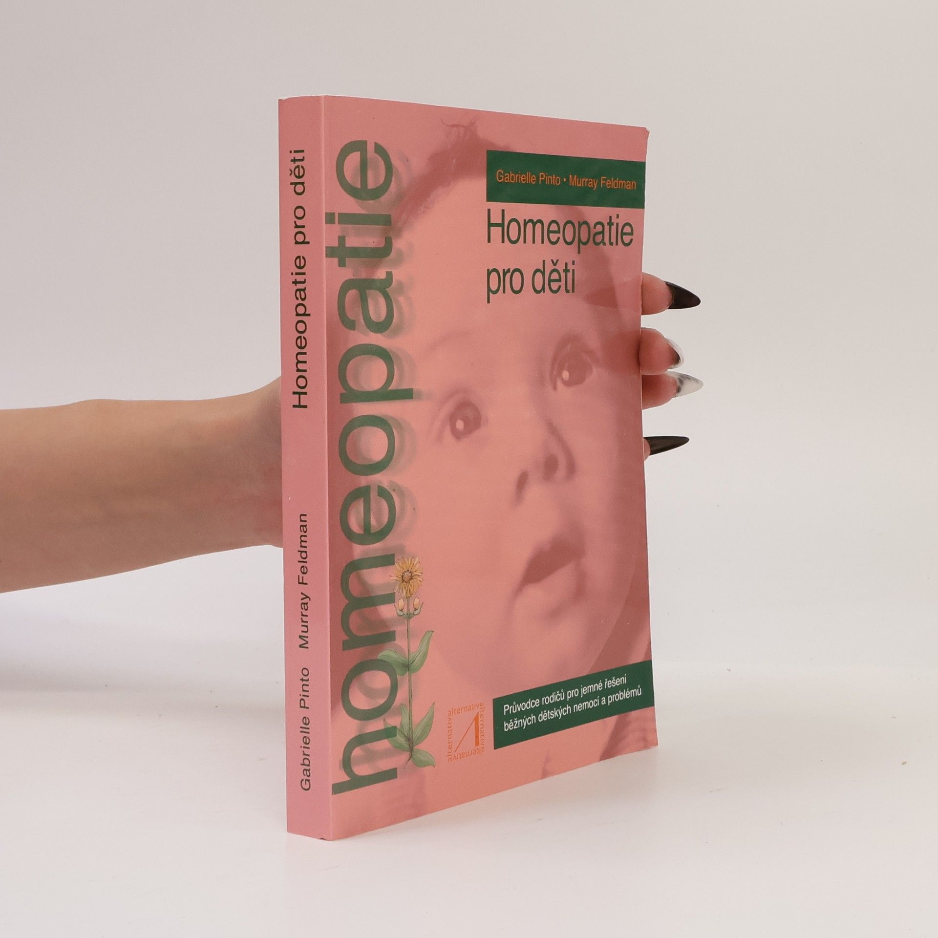 Murray Feldman Homeopatie pro děti. Rádce rodičů při léčbě běžných dětských onemocnění