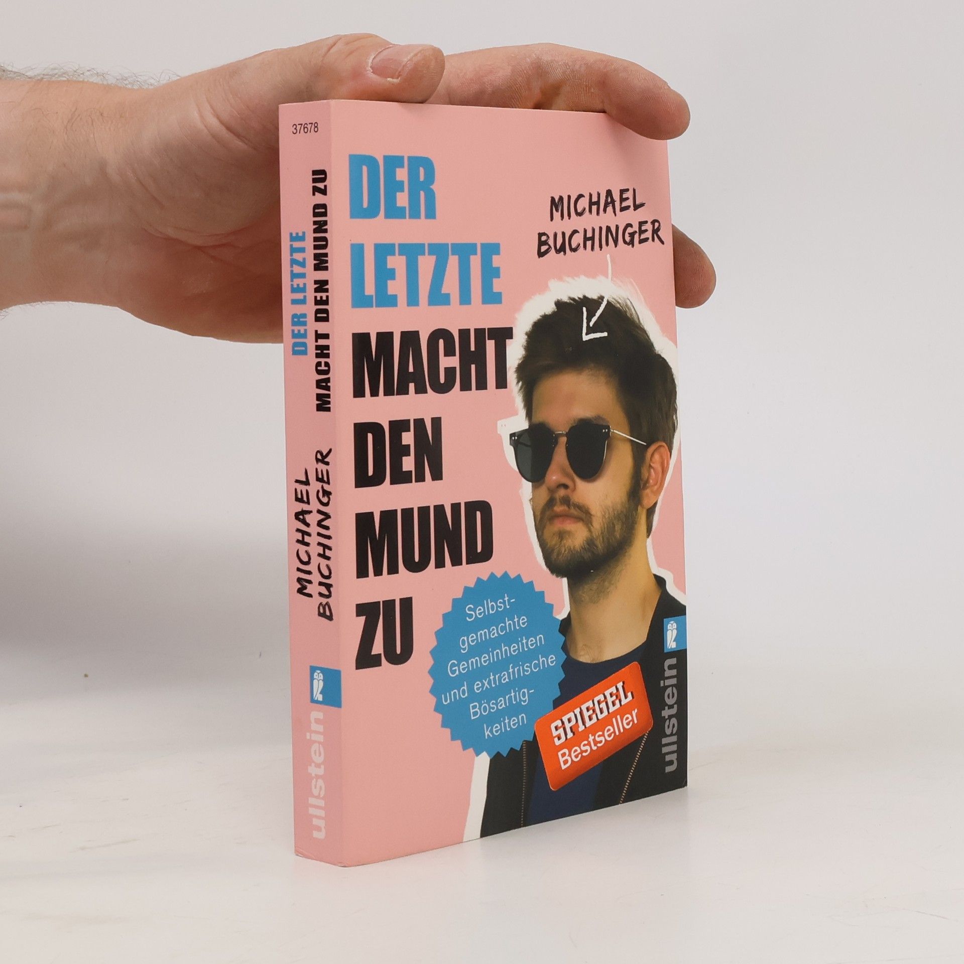 Der Letzte macht den Mund zu: selbstgemachte Gemeinheiten und extrafrische Bösartigkeiten