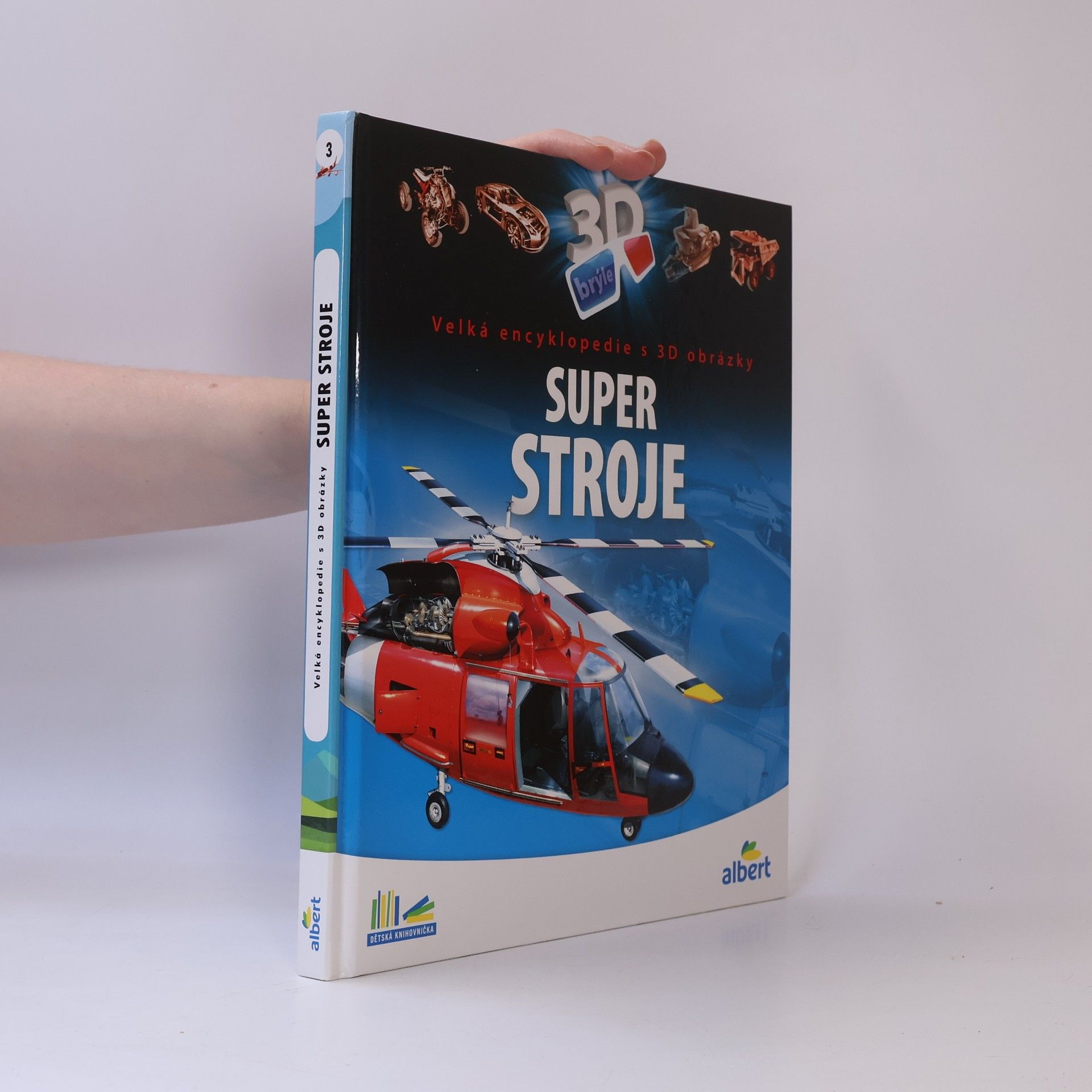 Csaba Szőke Super stroje: Velká encyklopedie s 3D obrázky