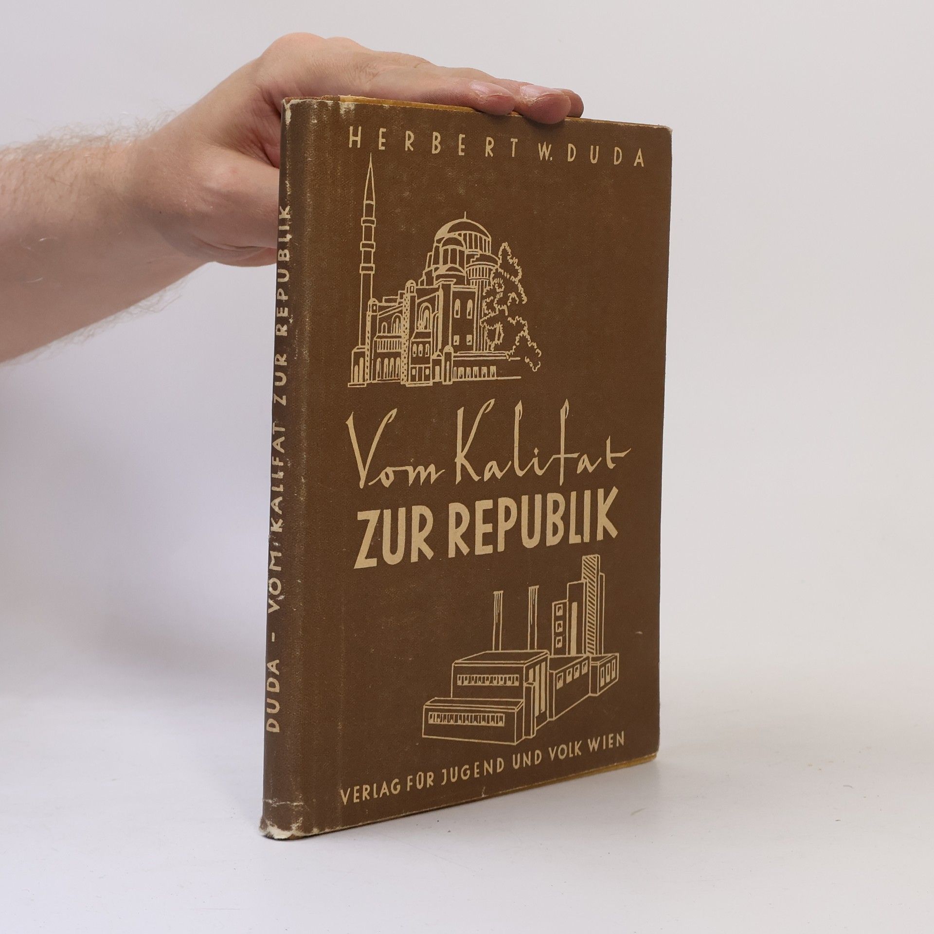 Herbert W. Duda Vom Kalifat zur Republik