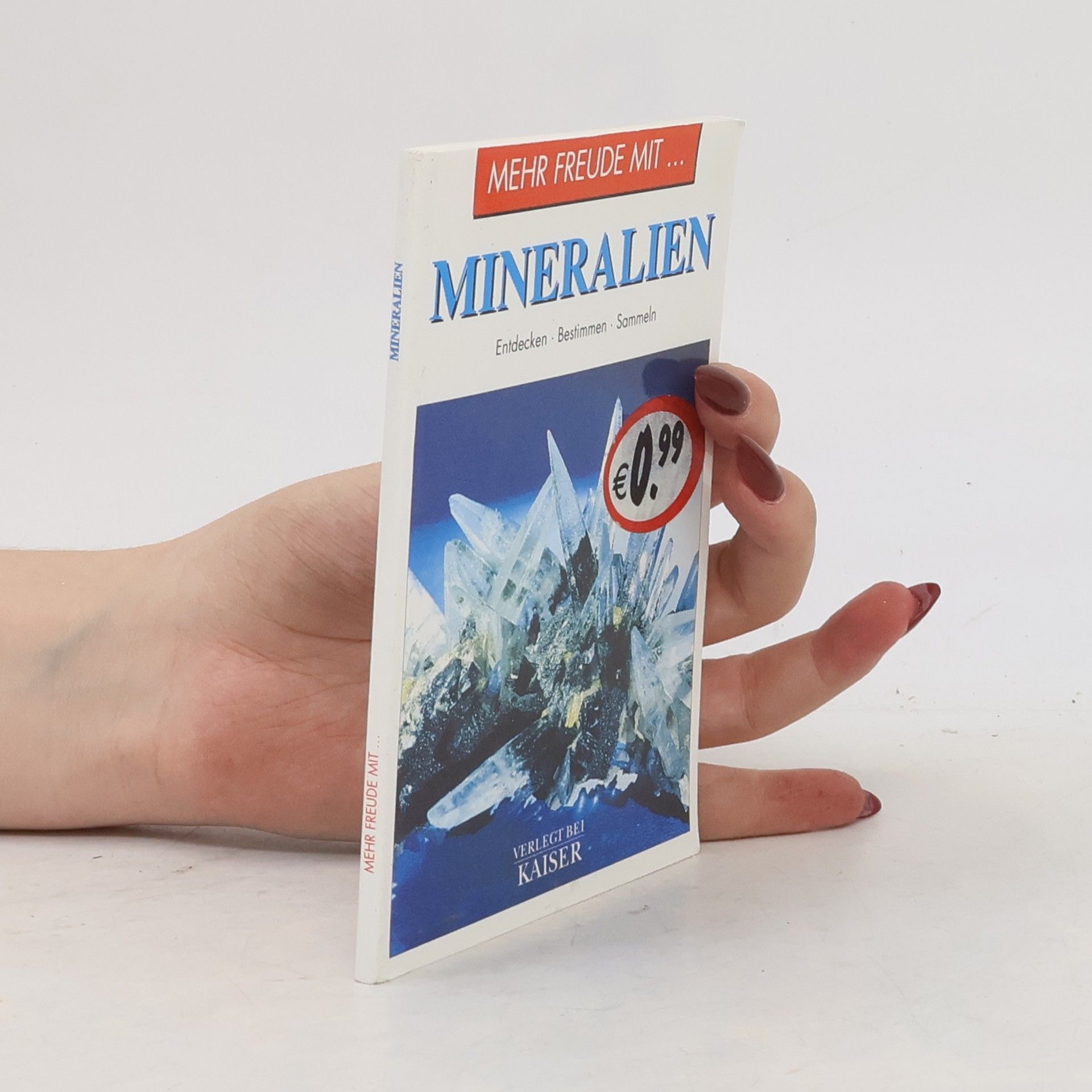 Autorenkollektiv Mehr Freude mit... Mineralien
