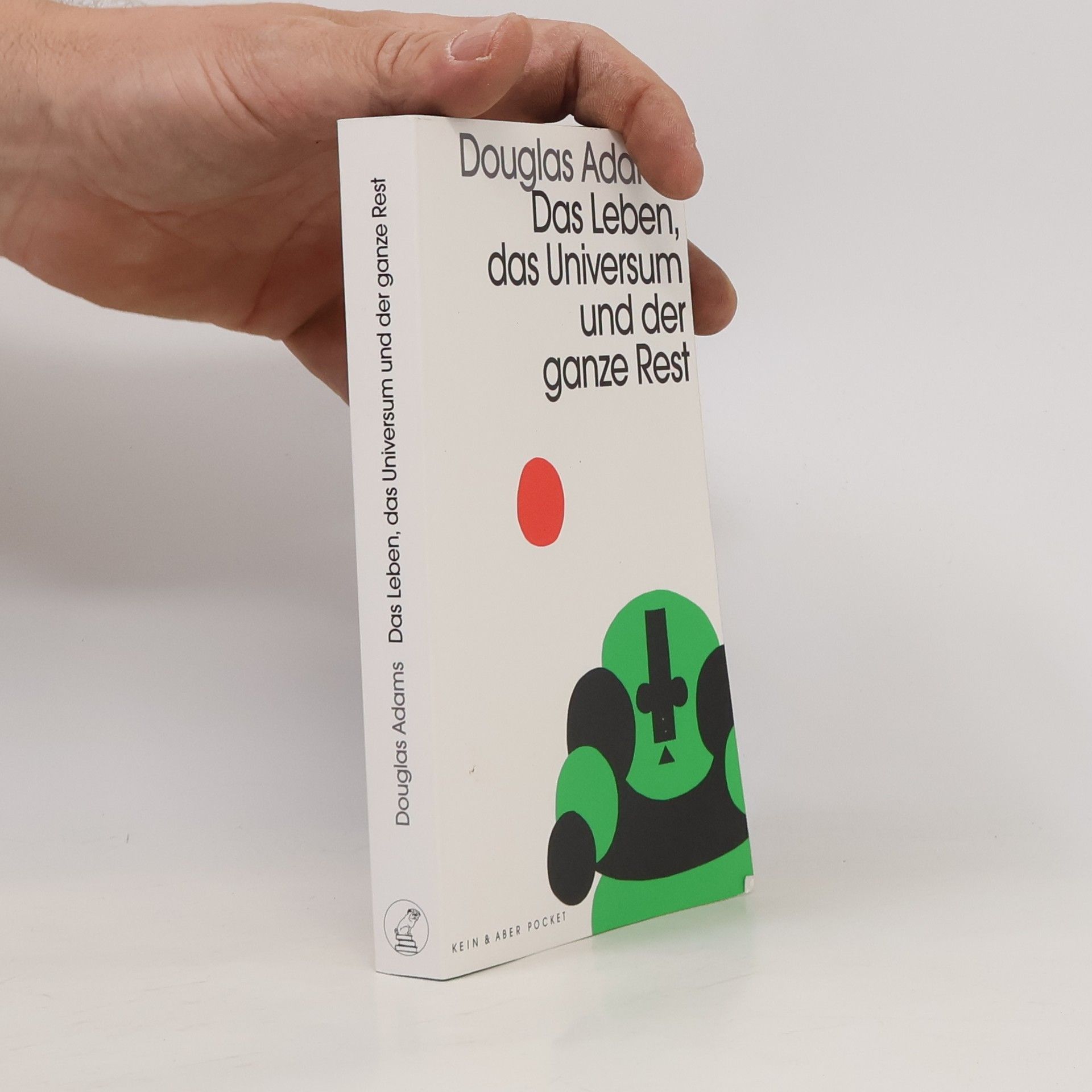 Douglas Adams Das Leben, das Universum und der ganze Rest