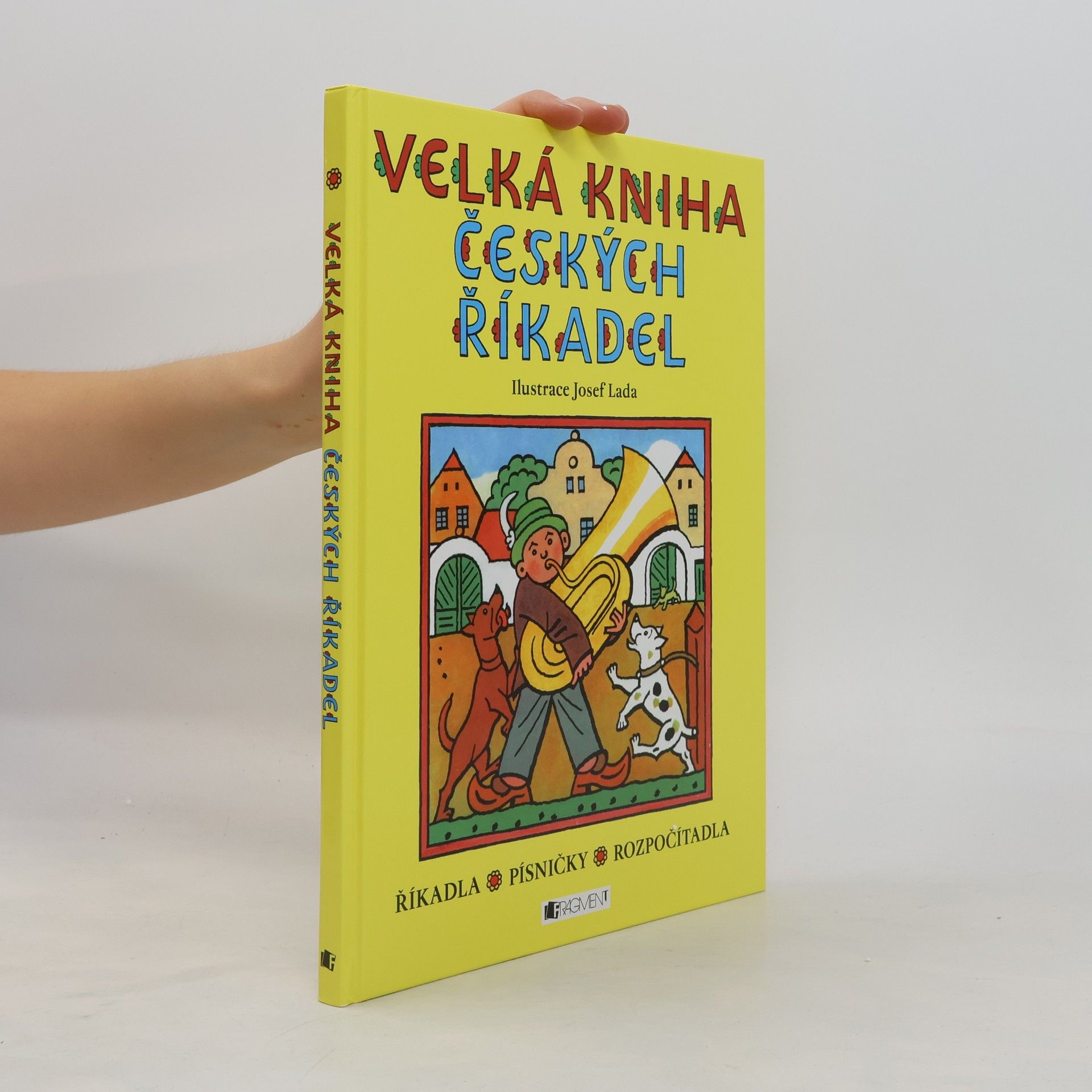 Josef Lada Velká kniha českých říkadel : říkadla, písničky, rozpočítadla