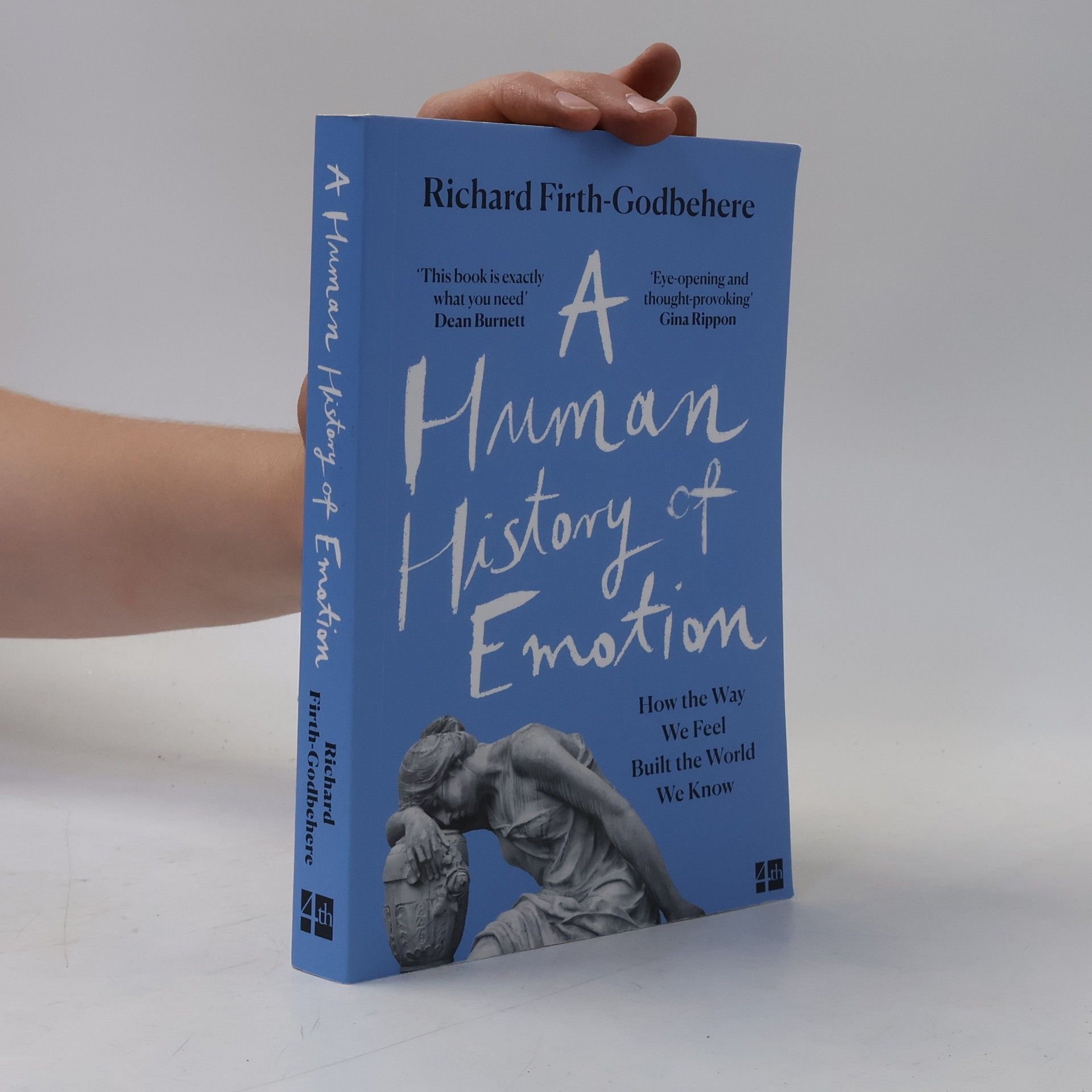 Richard Firth-Godbehere A Human History of Emotion