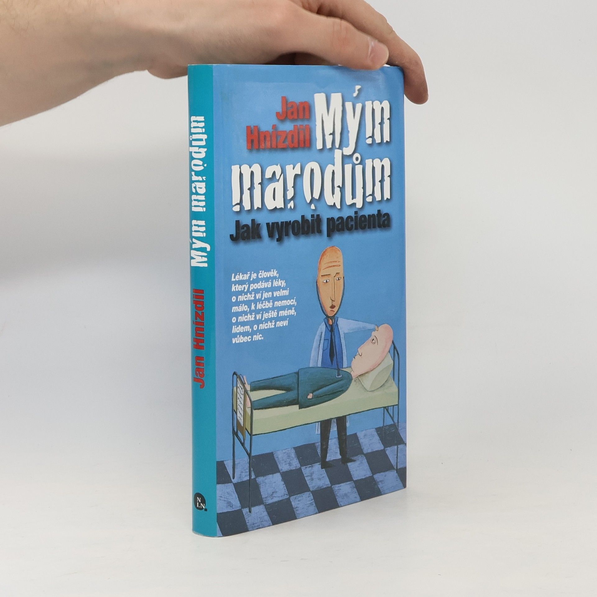 Jan Hnízdil Mým marodům