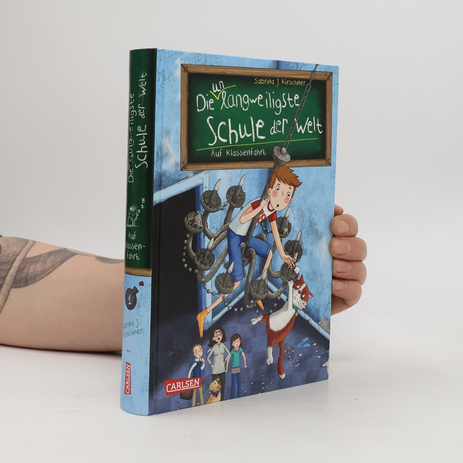 Sabrina J. Kirschner Die unlangweiligste Schule der Welt 1: Auf Klassenfahrt