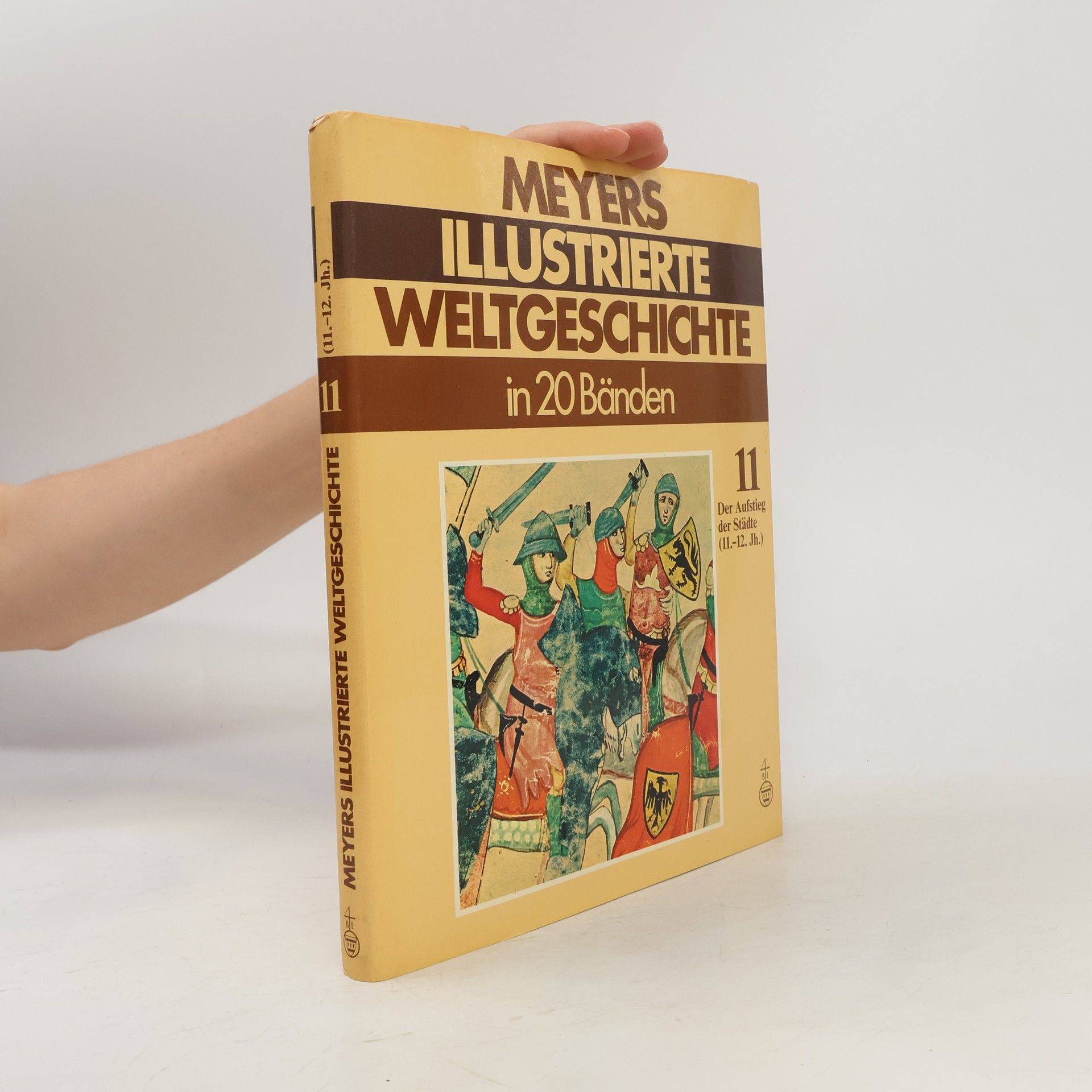Kolektiv autorů Meyers illustrierte Weltgeschichte 11