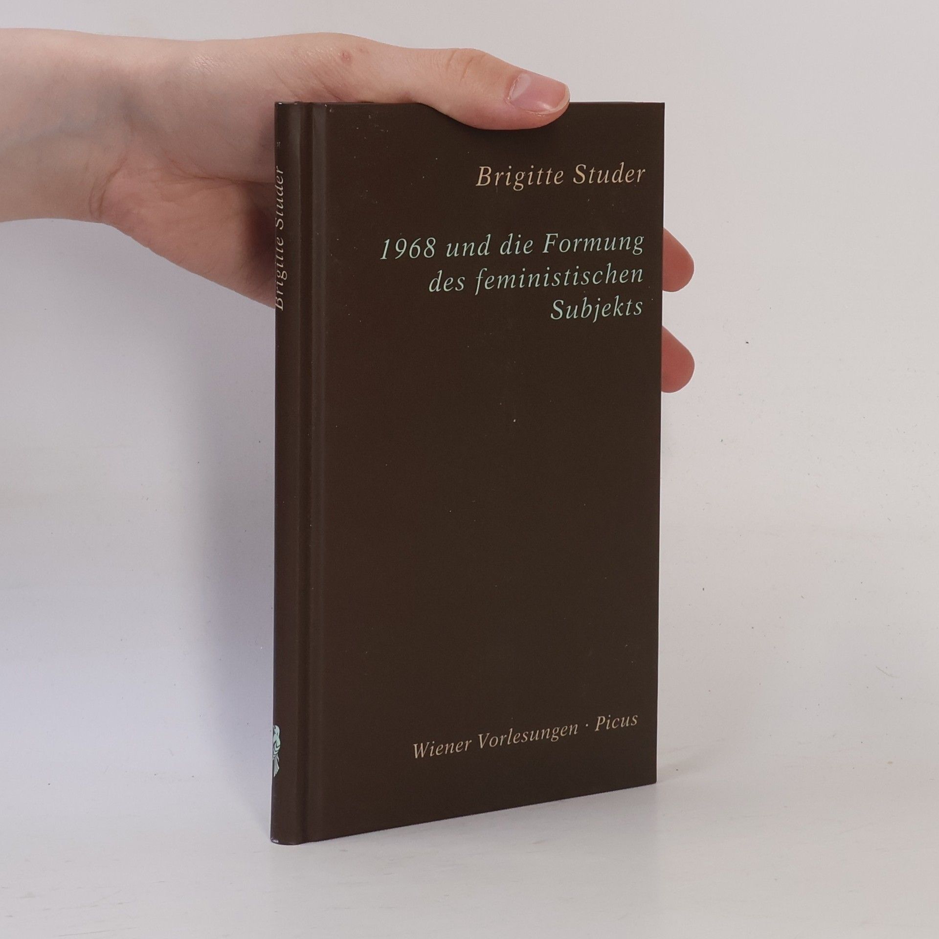 Brigitte Studer Wiener Vorlesungen: 1968 und die Formung des feministischen Subjekts